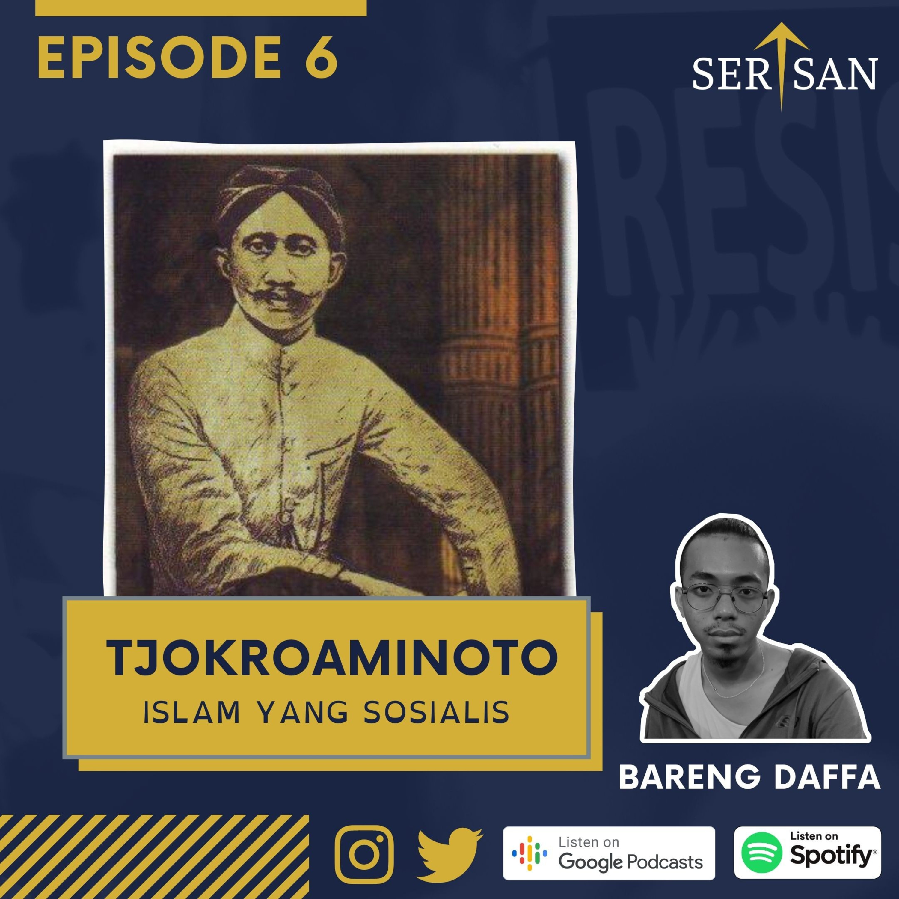 EP6 - Tjokroaminoto: Islam yang Sosialis