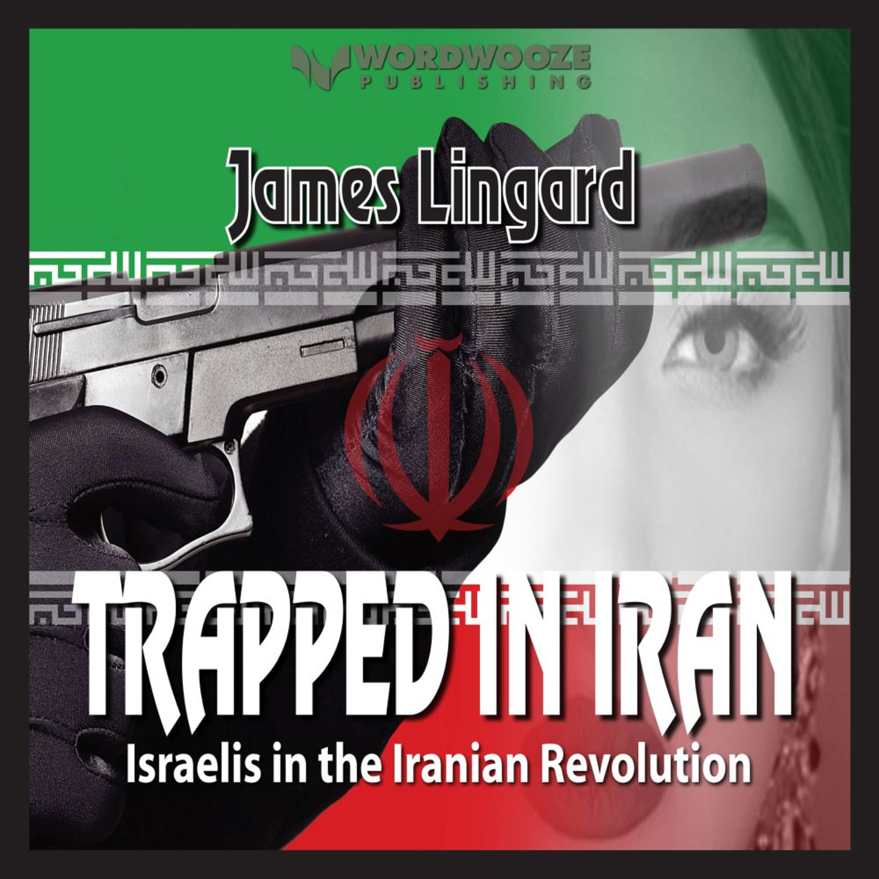 cover of episode Trapped in Iran: Israelis in the Iranian Revolution