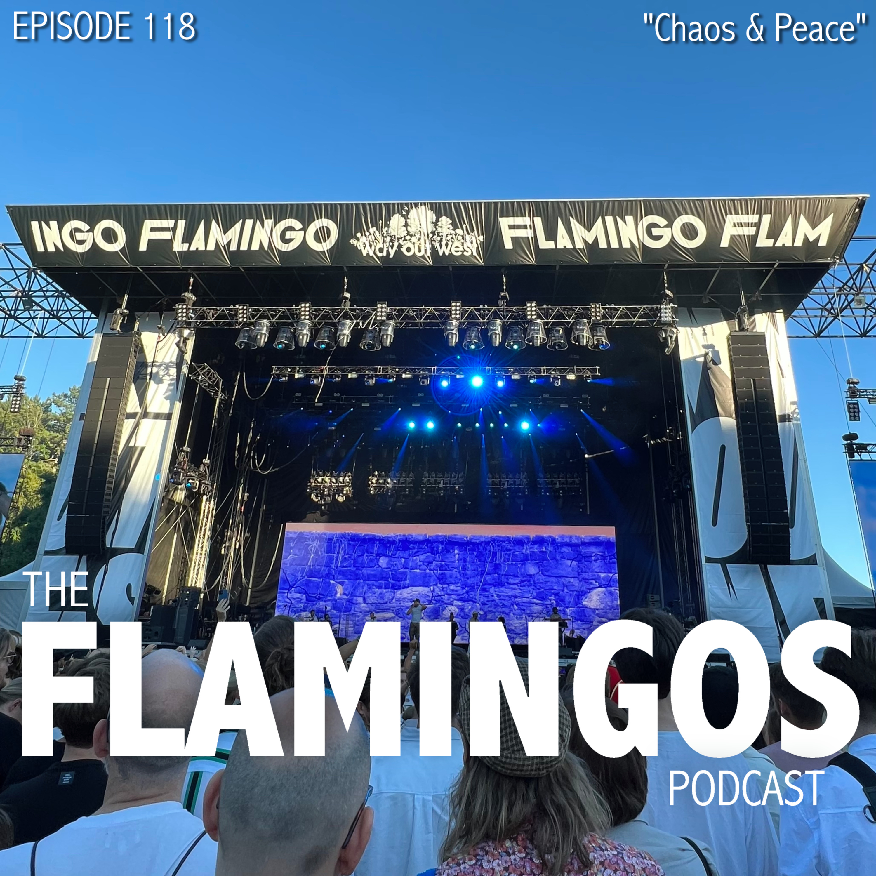 Episode 118 | "Chaos & Peace"