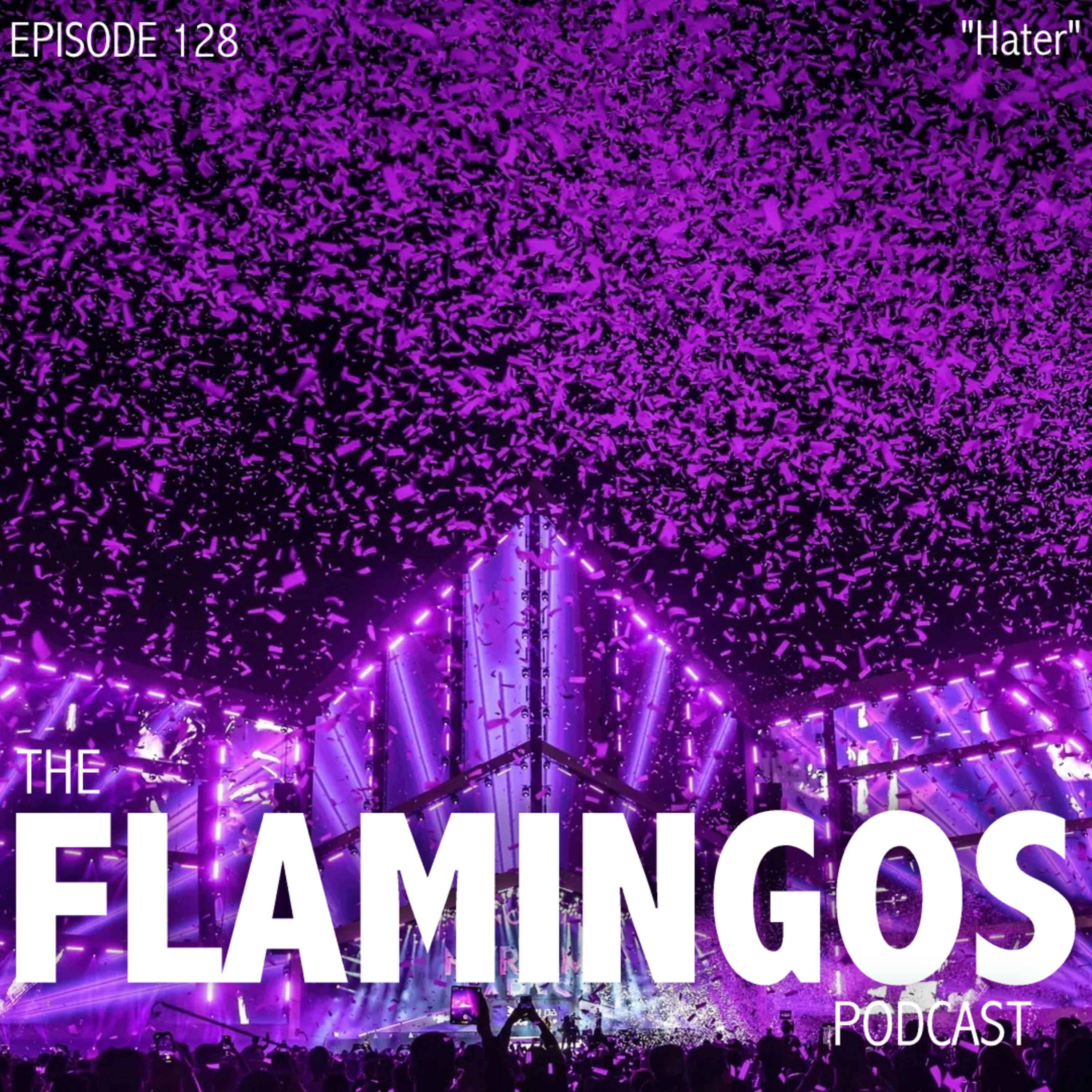 Episode 128 | "Hater"