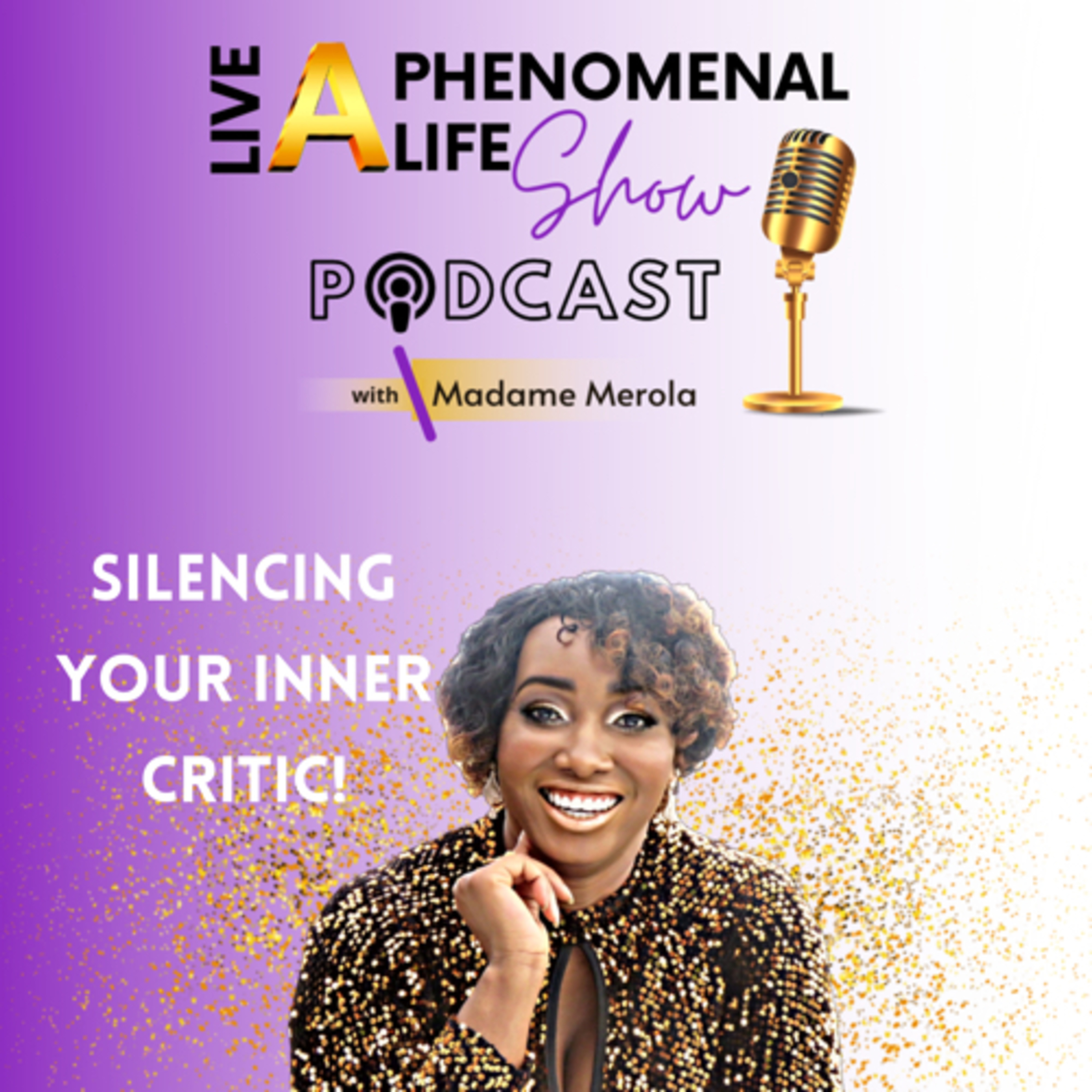 SILENCING THE INNER CRITIC! episode artwork