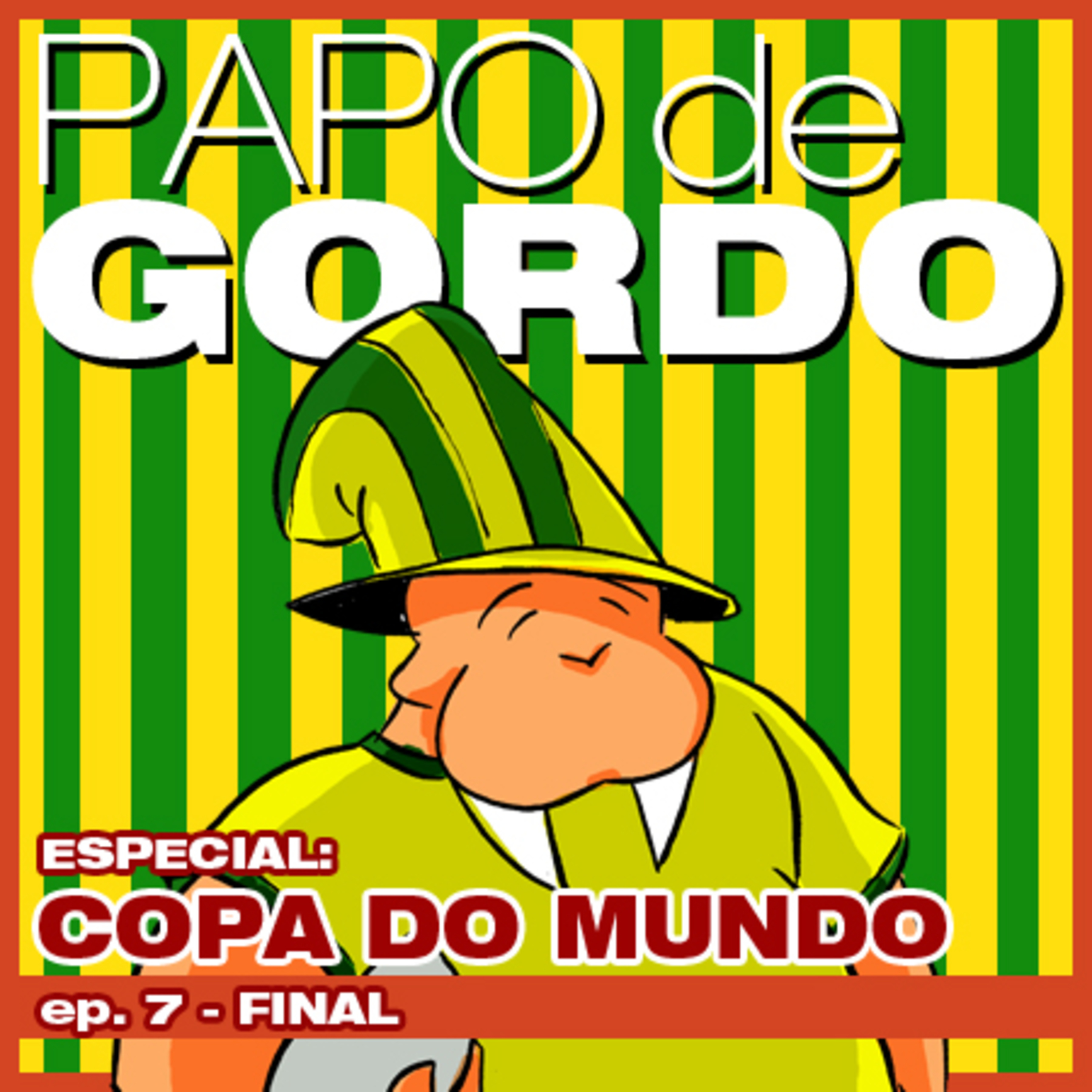 Papo de Gordo na Copa