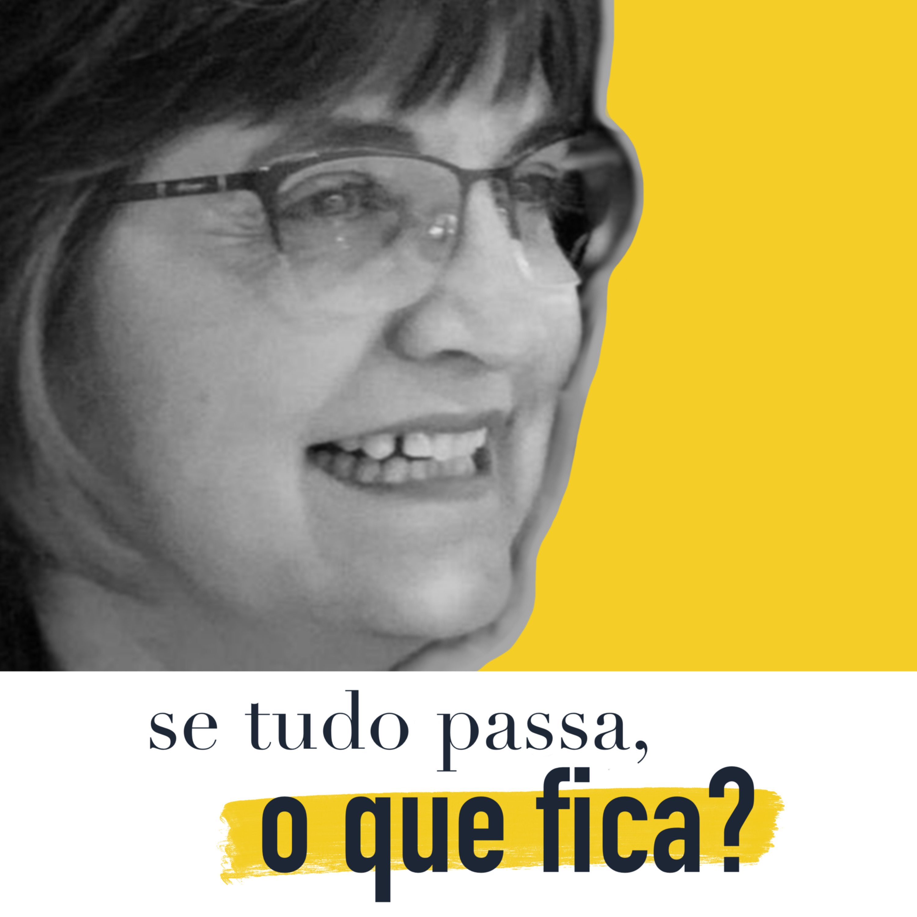 Se tudo passa, o que fica?