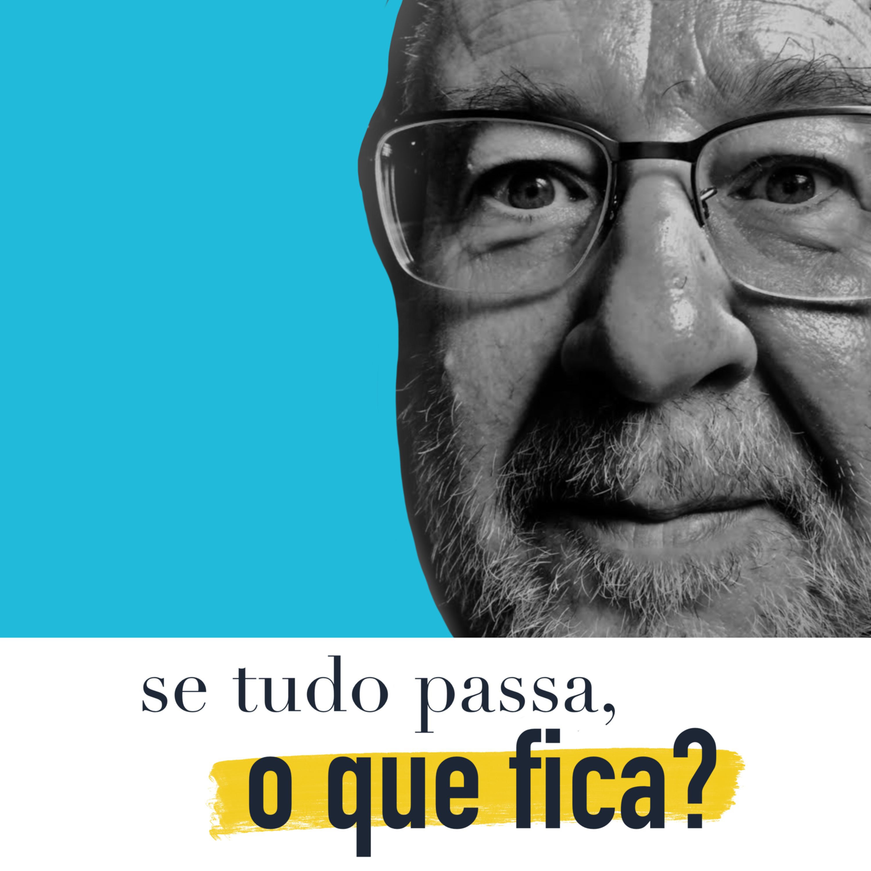 Se tudo passa, o que fica?