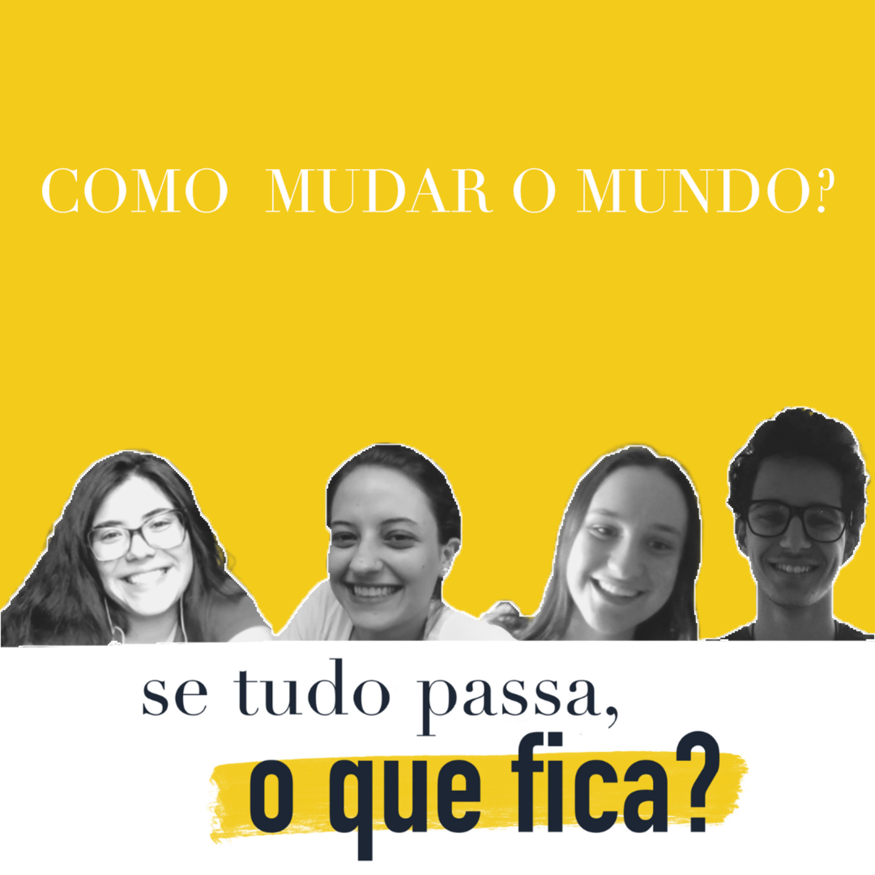 Se tudo passa, o que fica?