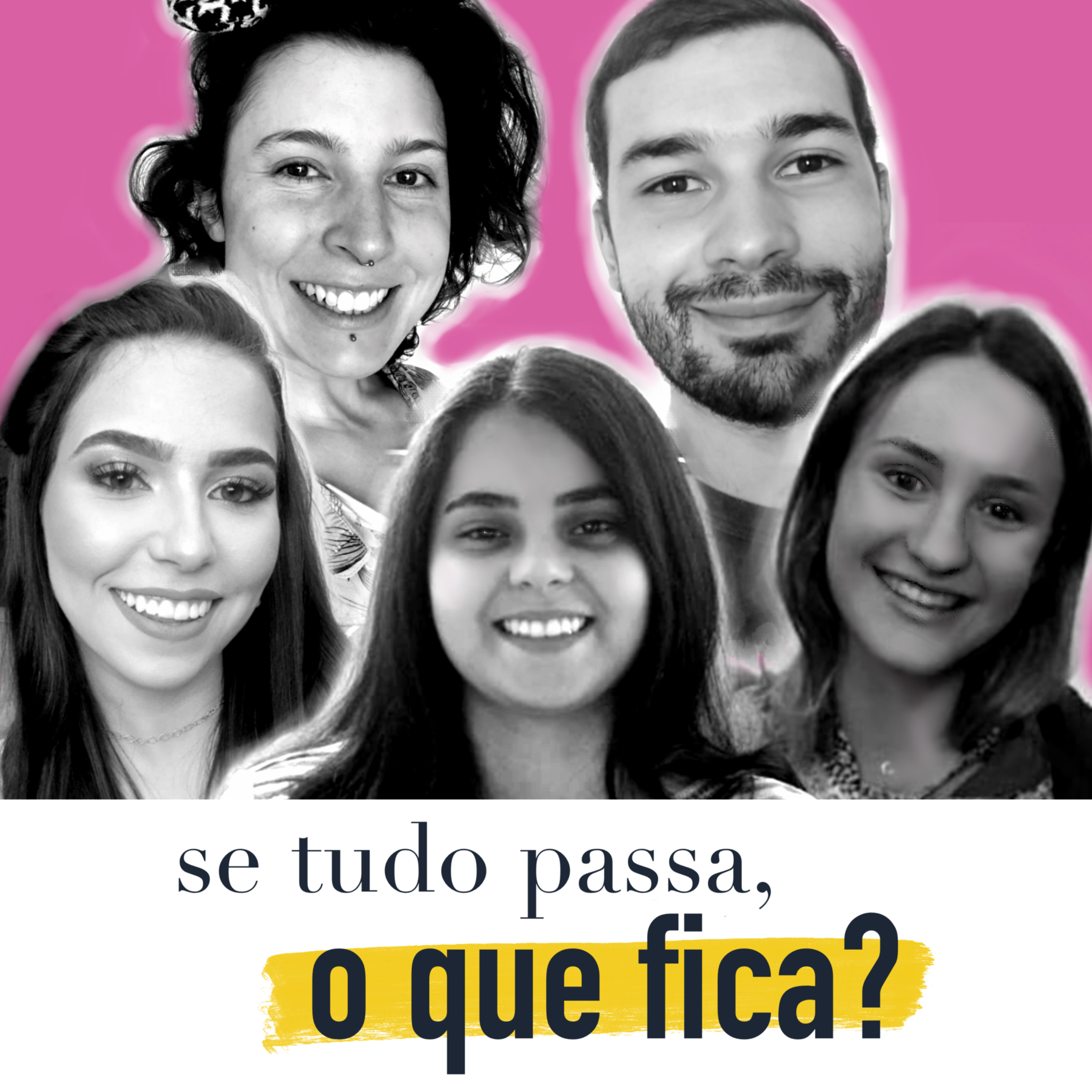 Se tudo passa, o que fica?
