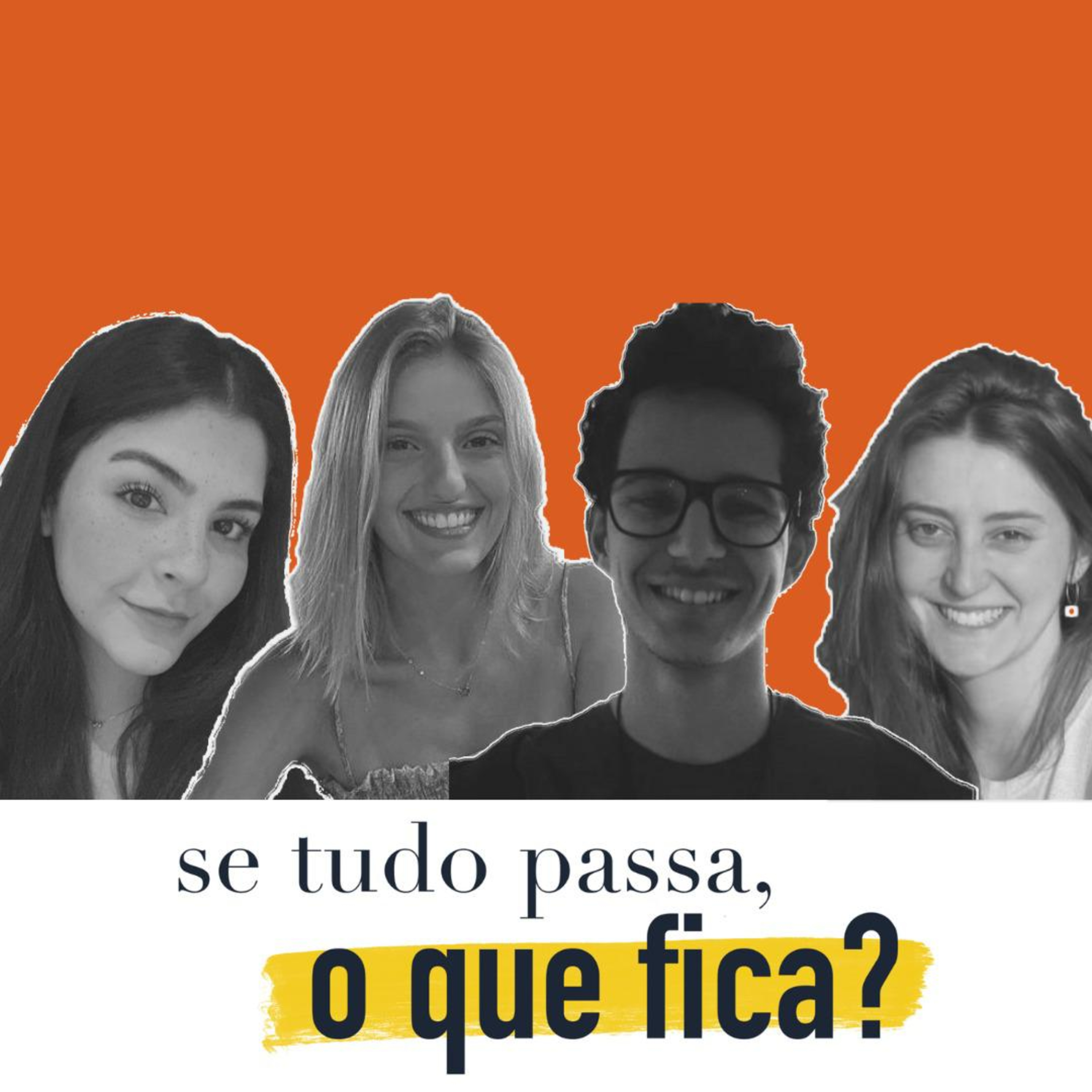Se tudo passa, o que fica?