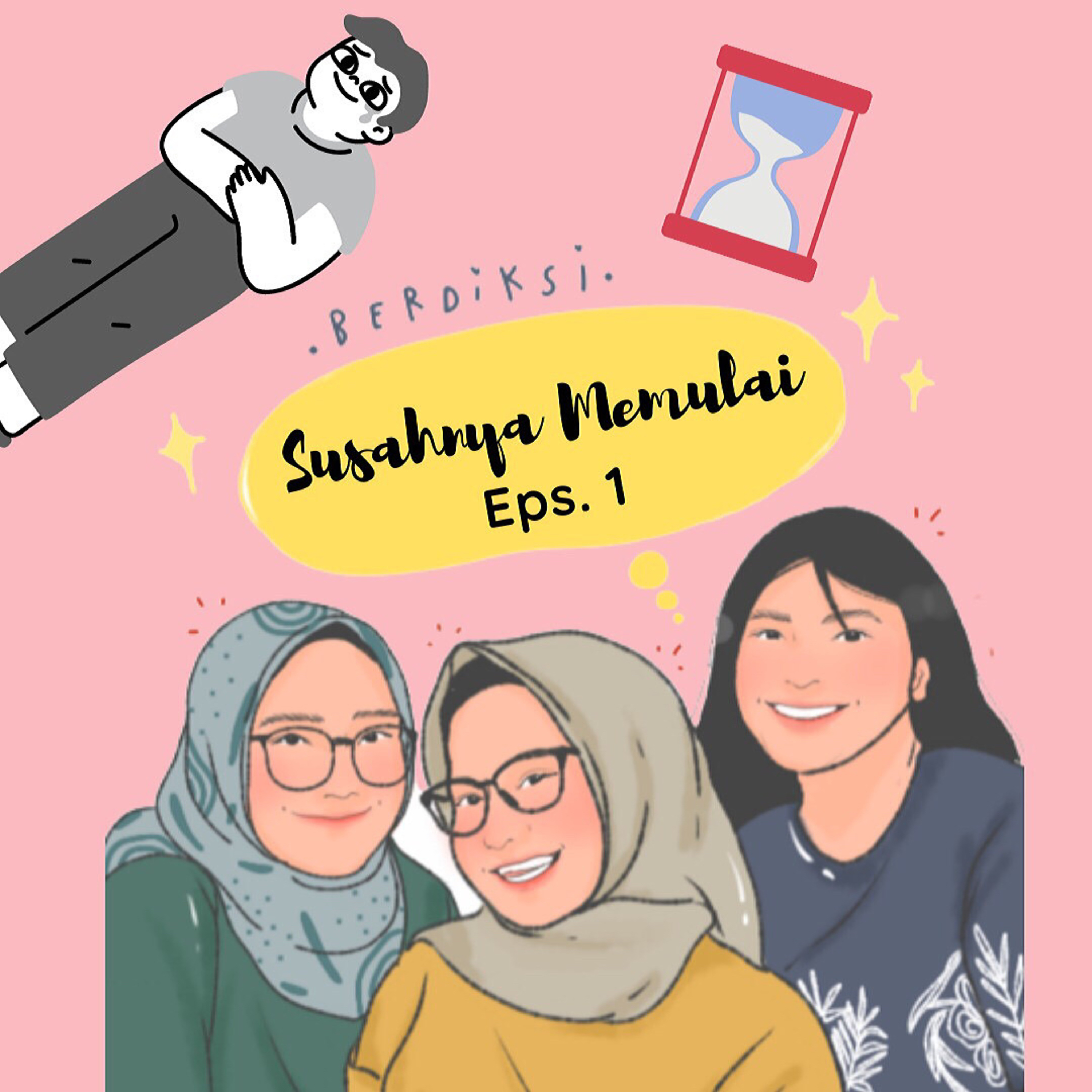 Eps. 1 Susahnya Memulai. 