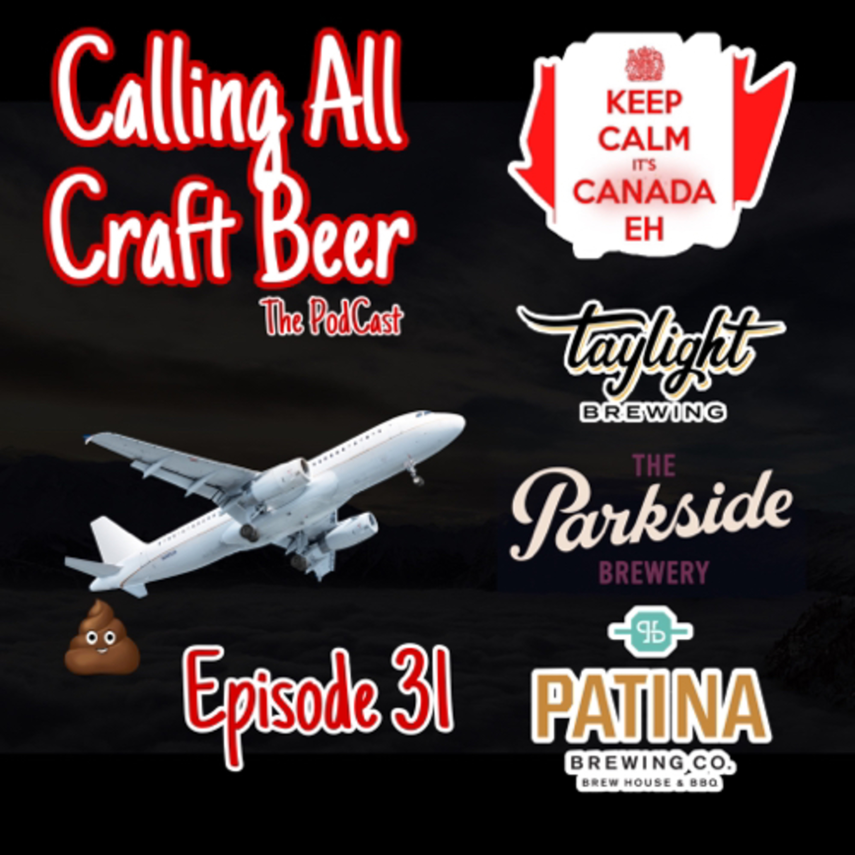 Episode 31 - Oh Canada... Brews, Border Guards, and just a little poopie!!  episode artwork