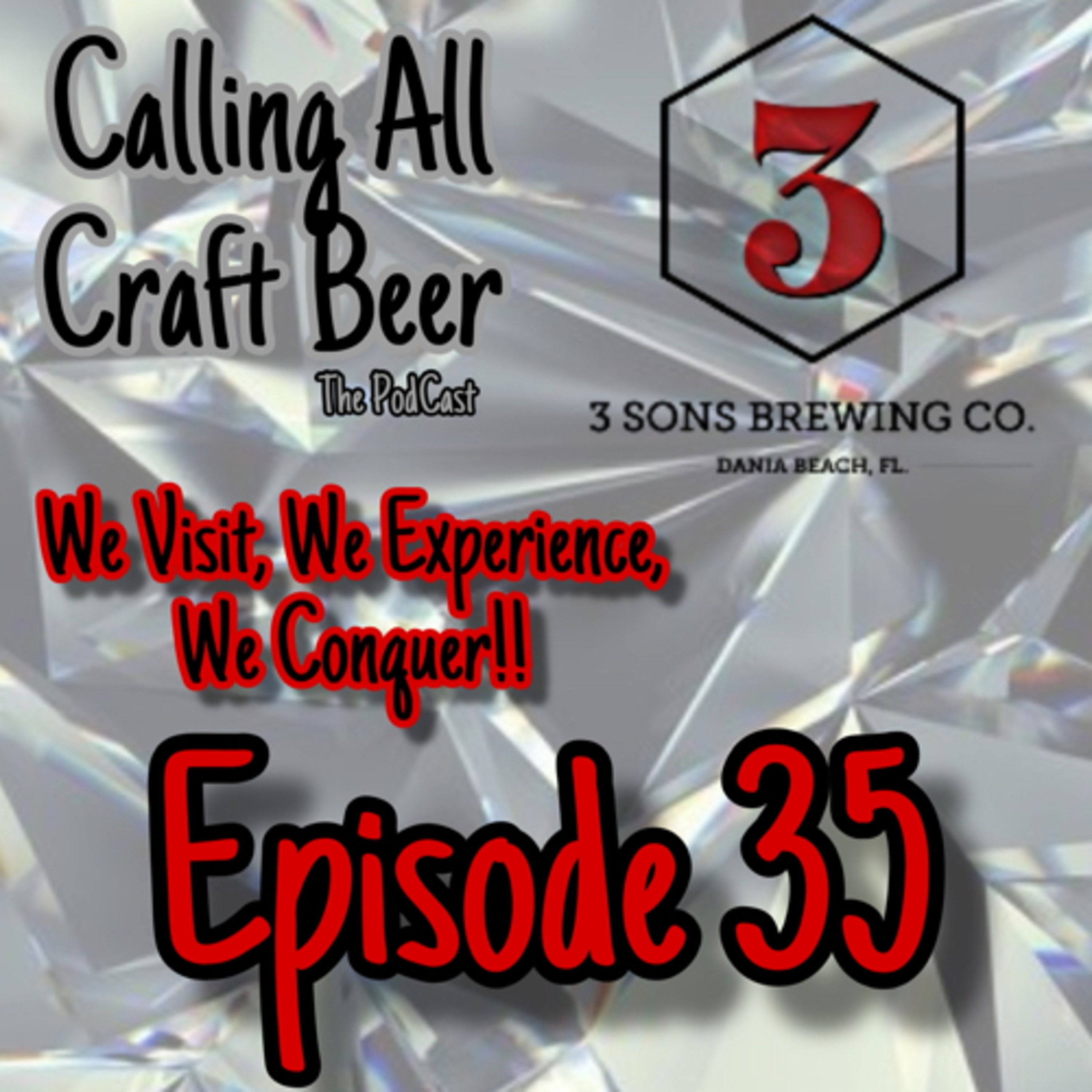 Episode 35 - 3 Son’s Brewing Company Visit, What just exploded?, Brew Trades, and Secret Santa! episode artwork