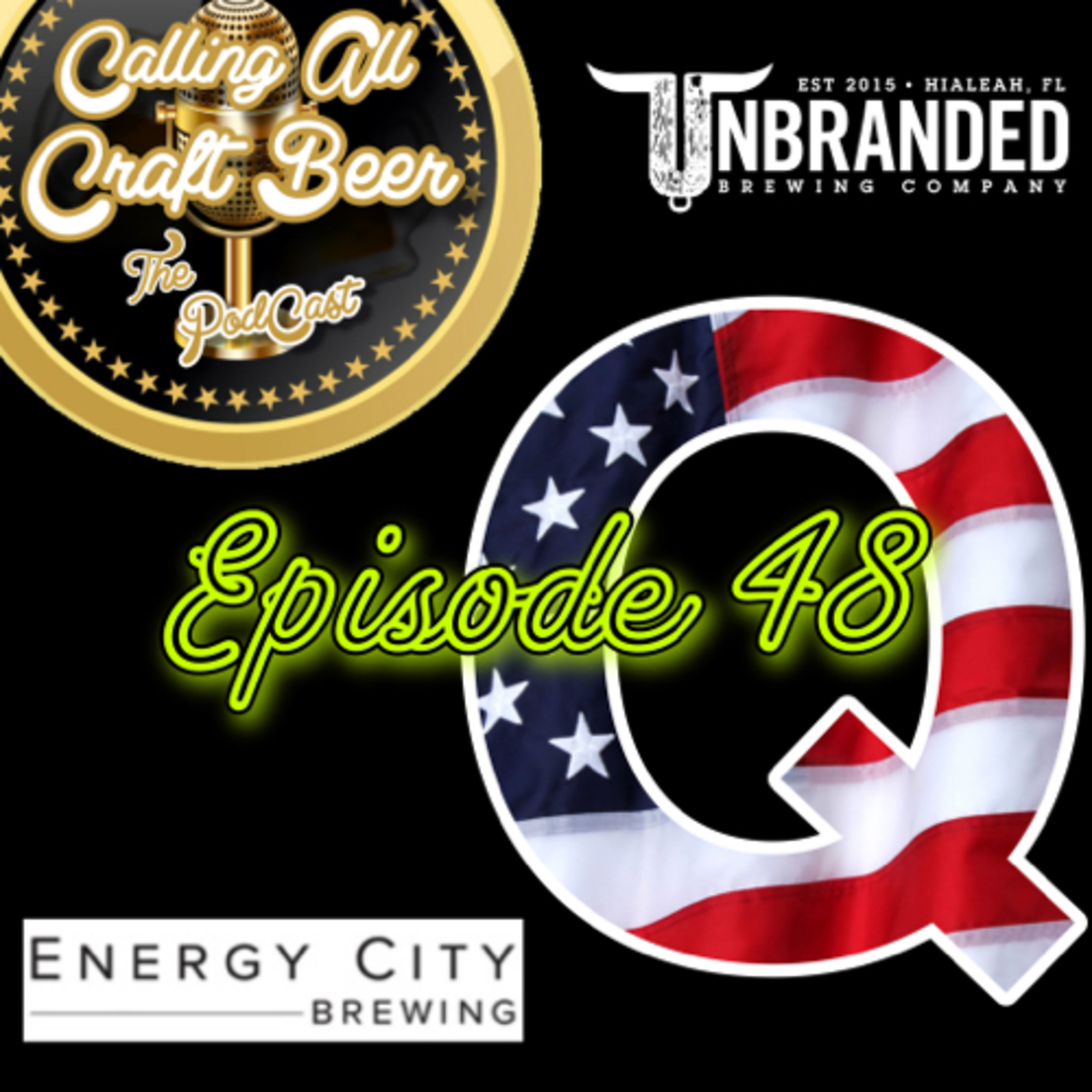 Episode 48 - Unbranded Brewing visit, Quarantine cabin fever, and of course some brews! episode artwork