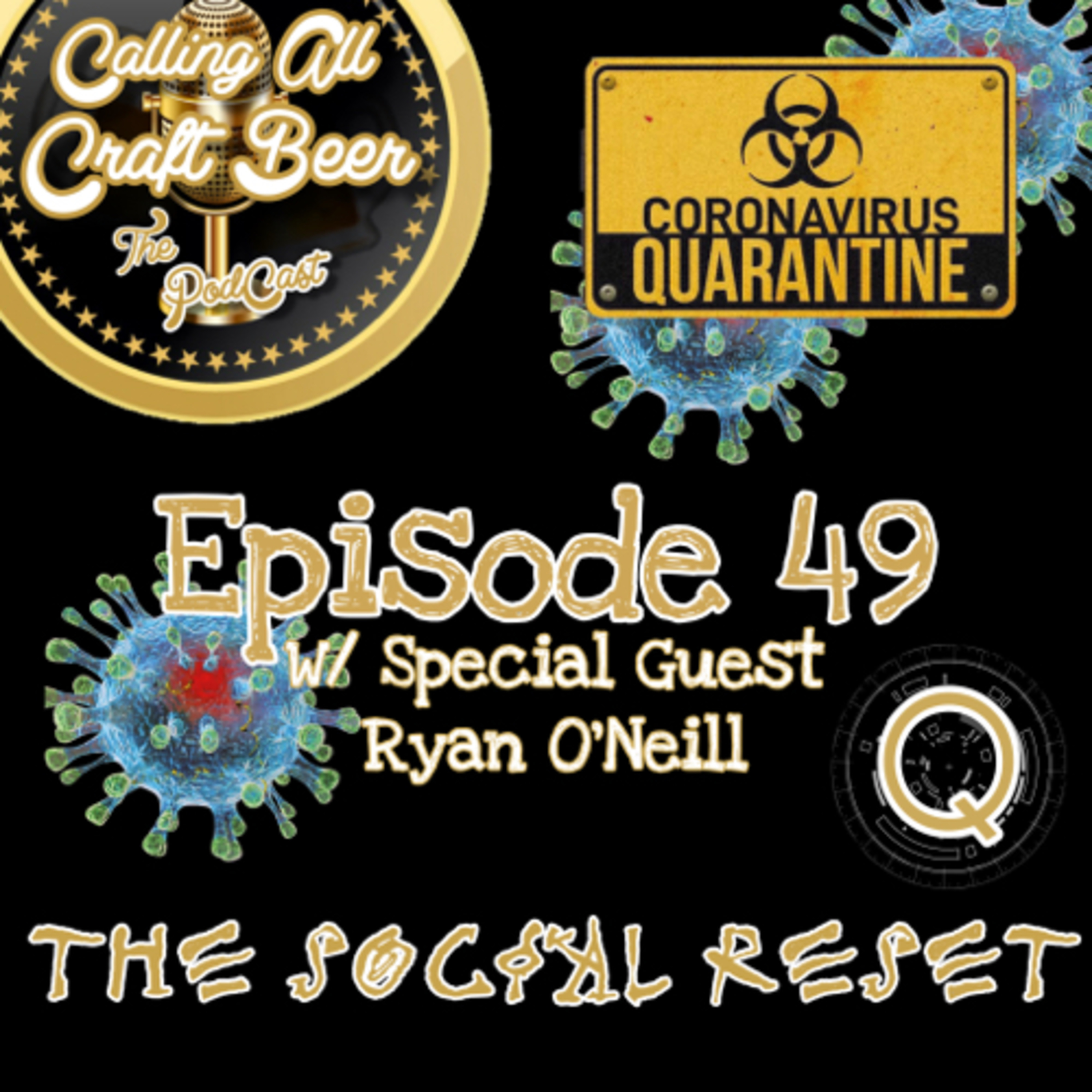 Episode 49 - Quarantine N’ Chill, Conspiracy, The Social Reset, And More... 🍻🦠🍻🦠 episode artwork