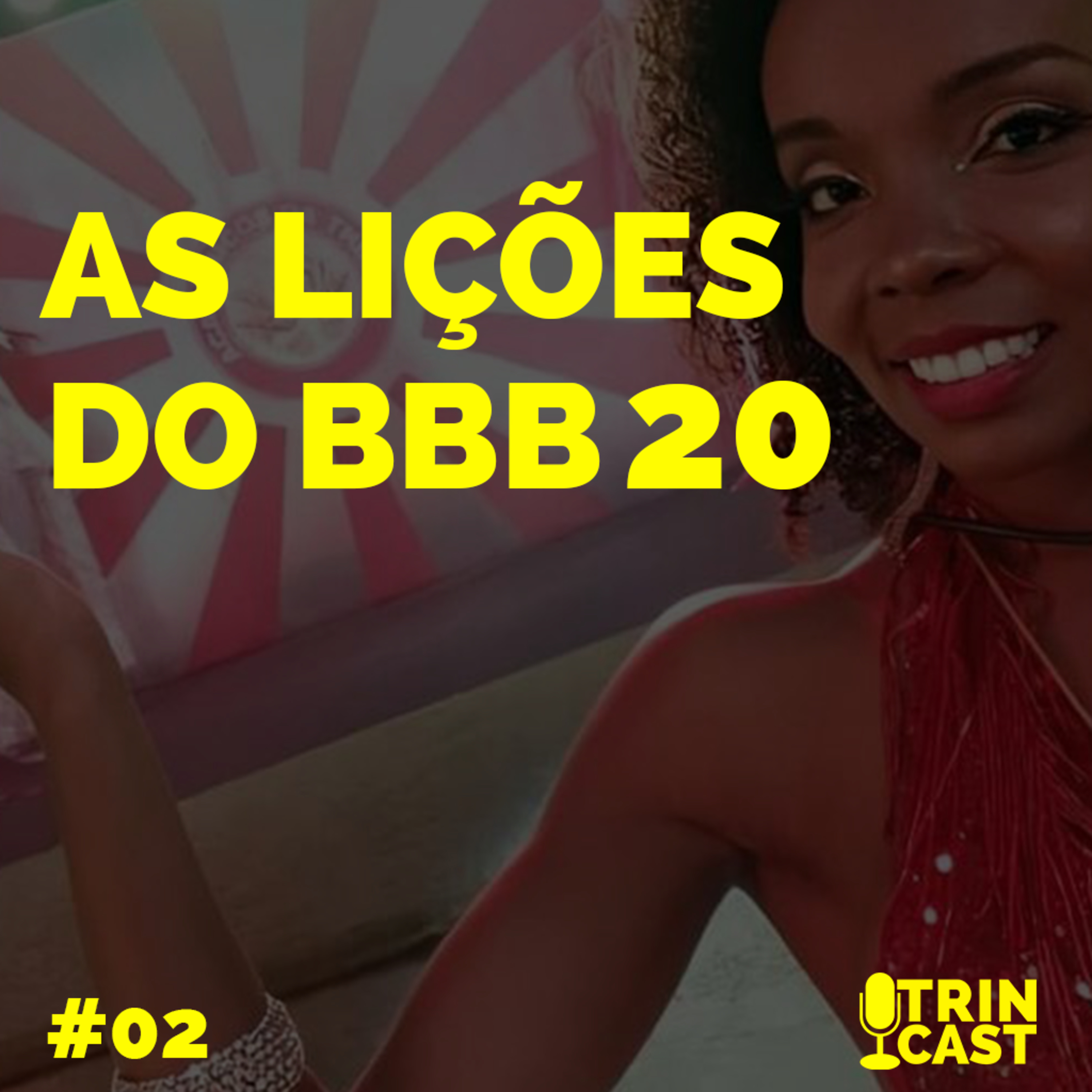 02 - As lições do BBB 20 episode artwork