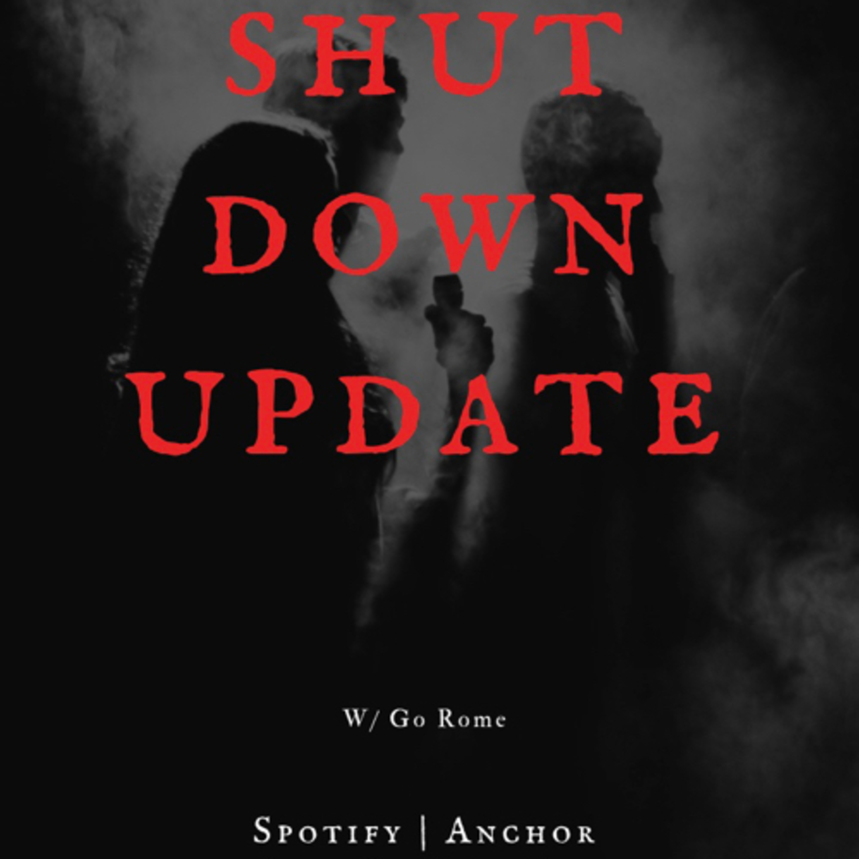 Shut Down Update W/ Go Rome  episode artwork
