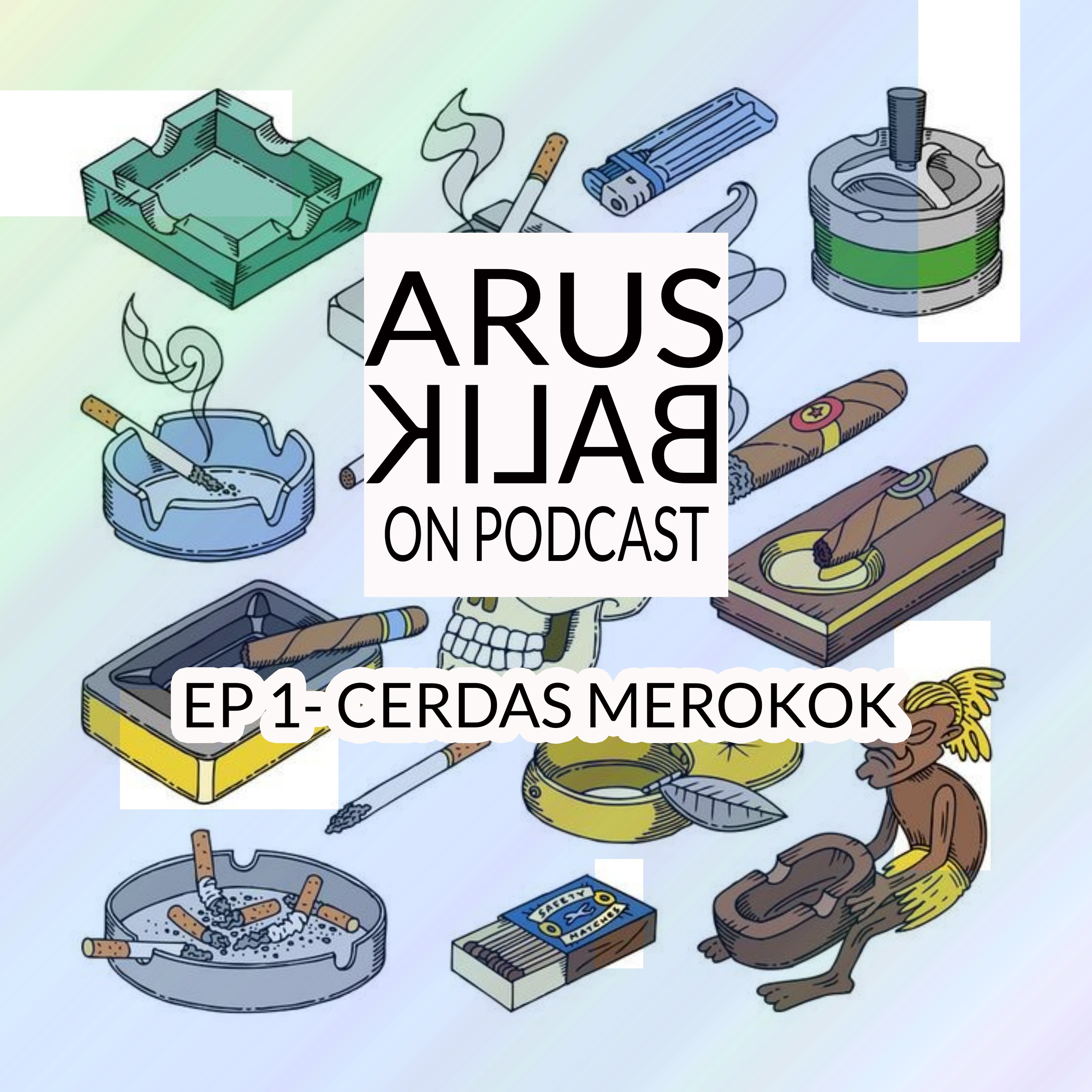 Arus Balik On Podcast