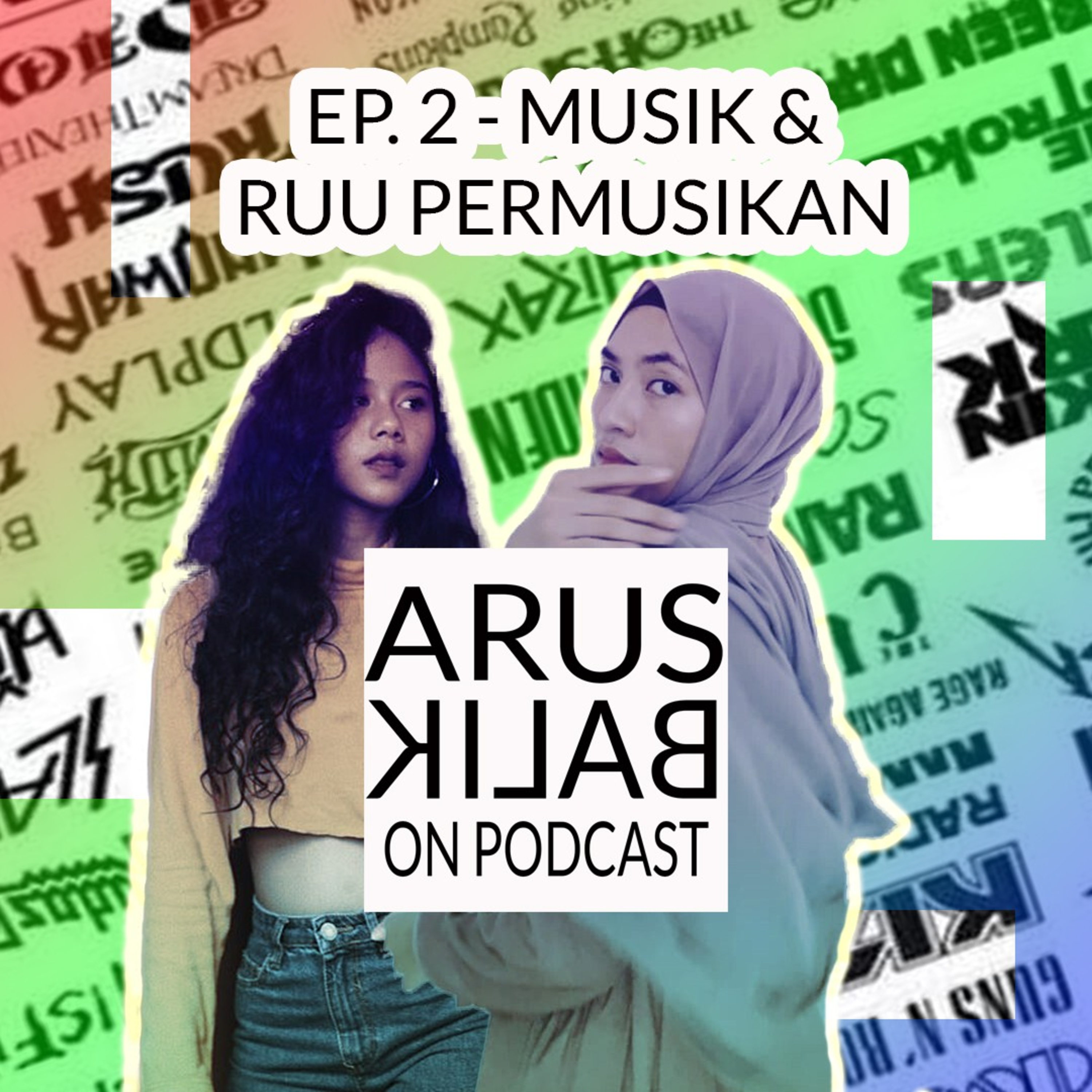 Arus Balik On Podcast
