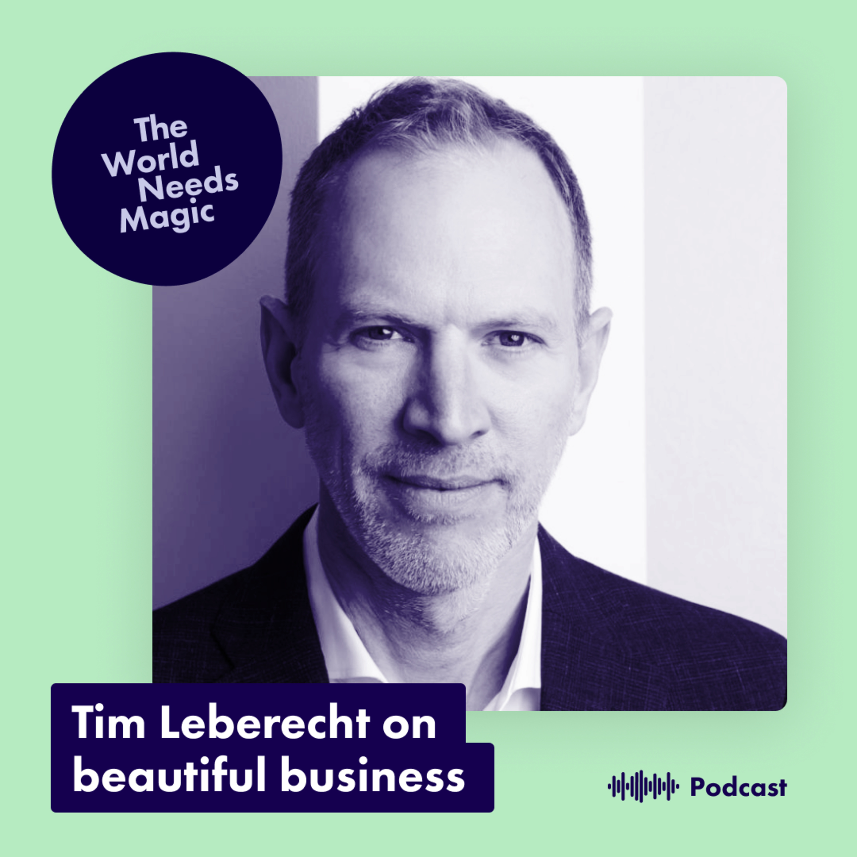 Tim Leberecht: beauty and magic in the workplace