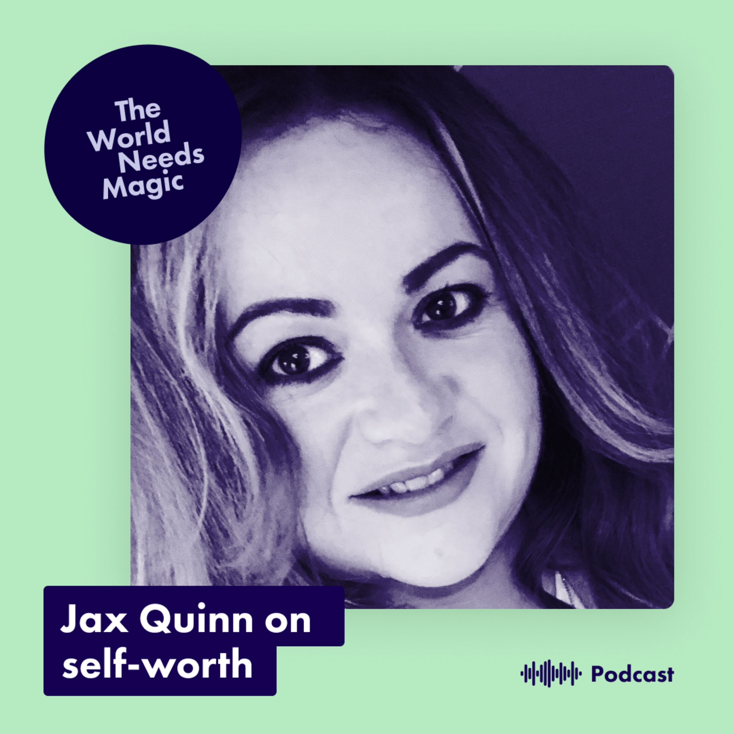 Jax Quinn: the power of self worth