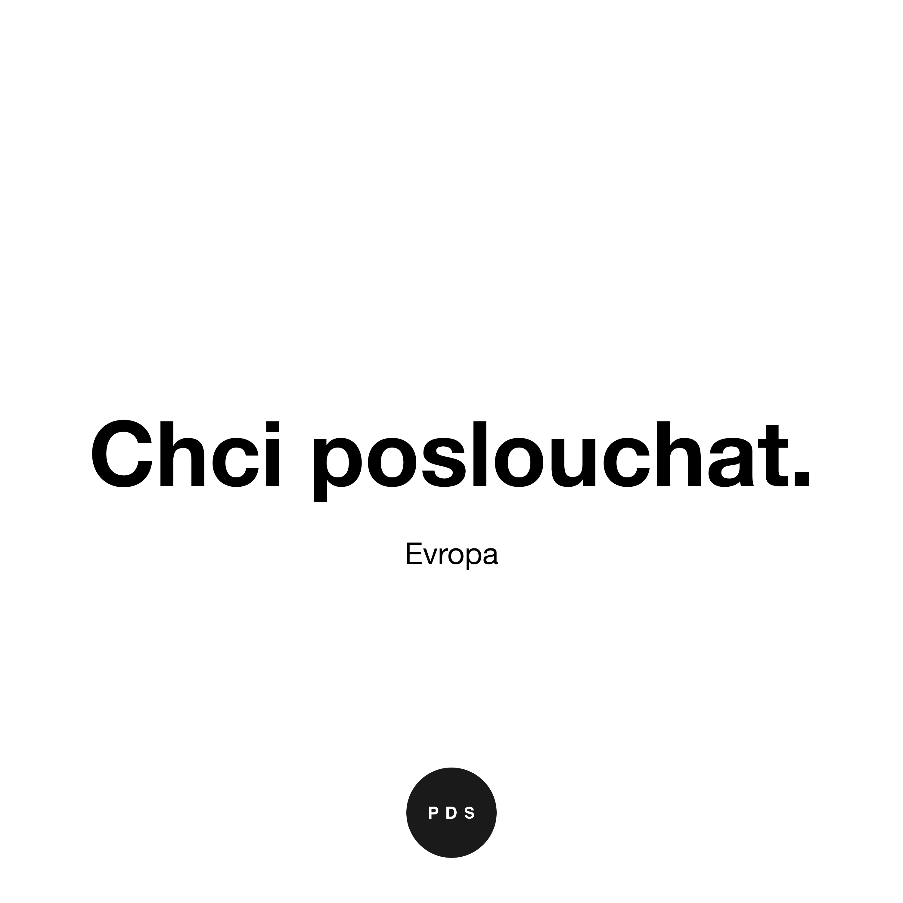 Chci poslouchat.