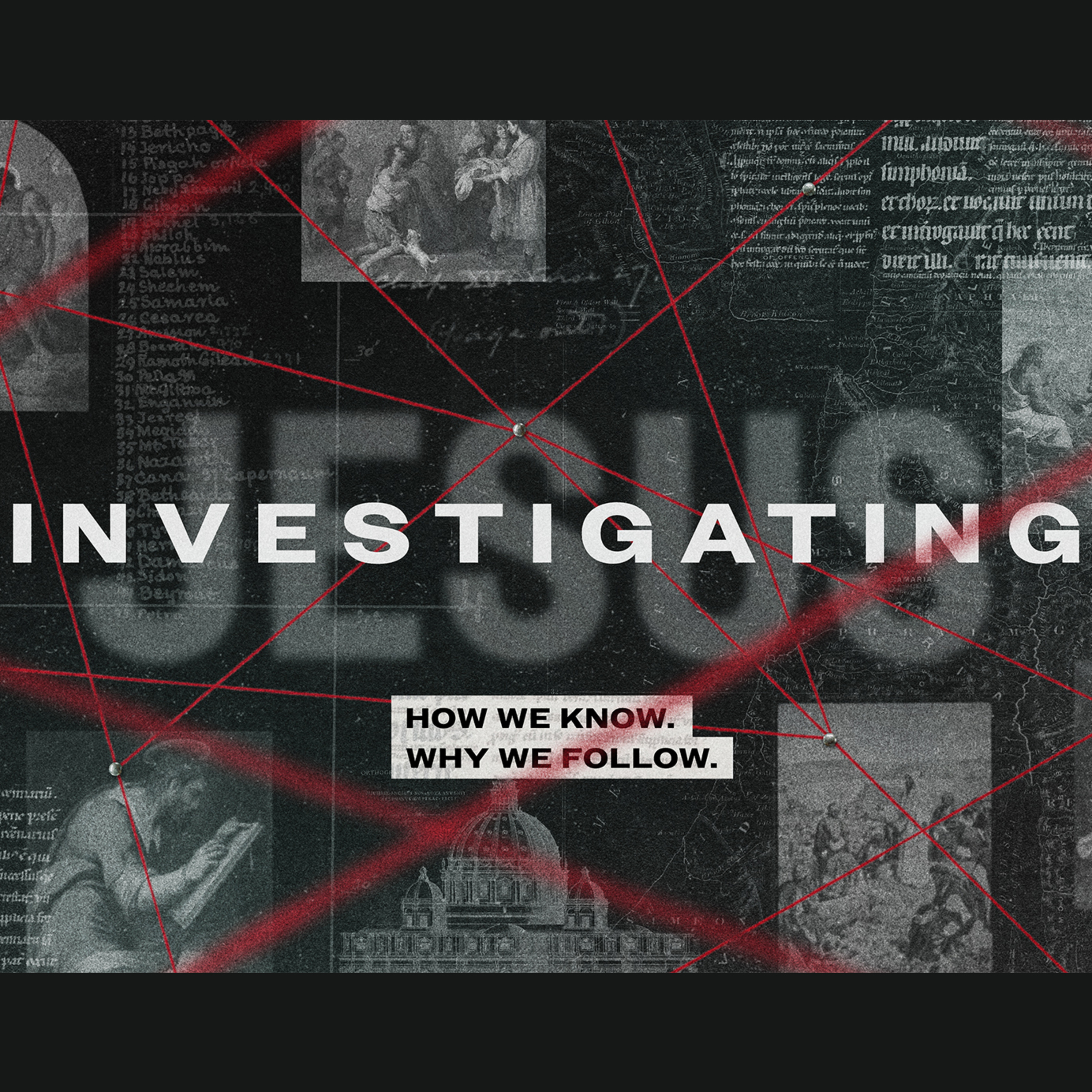 Investigating Jesus: Week 3 | The Evidence