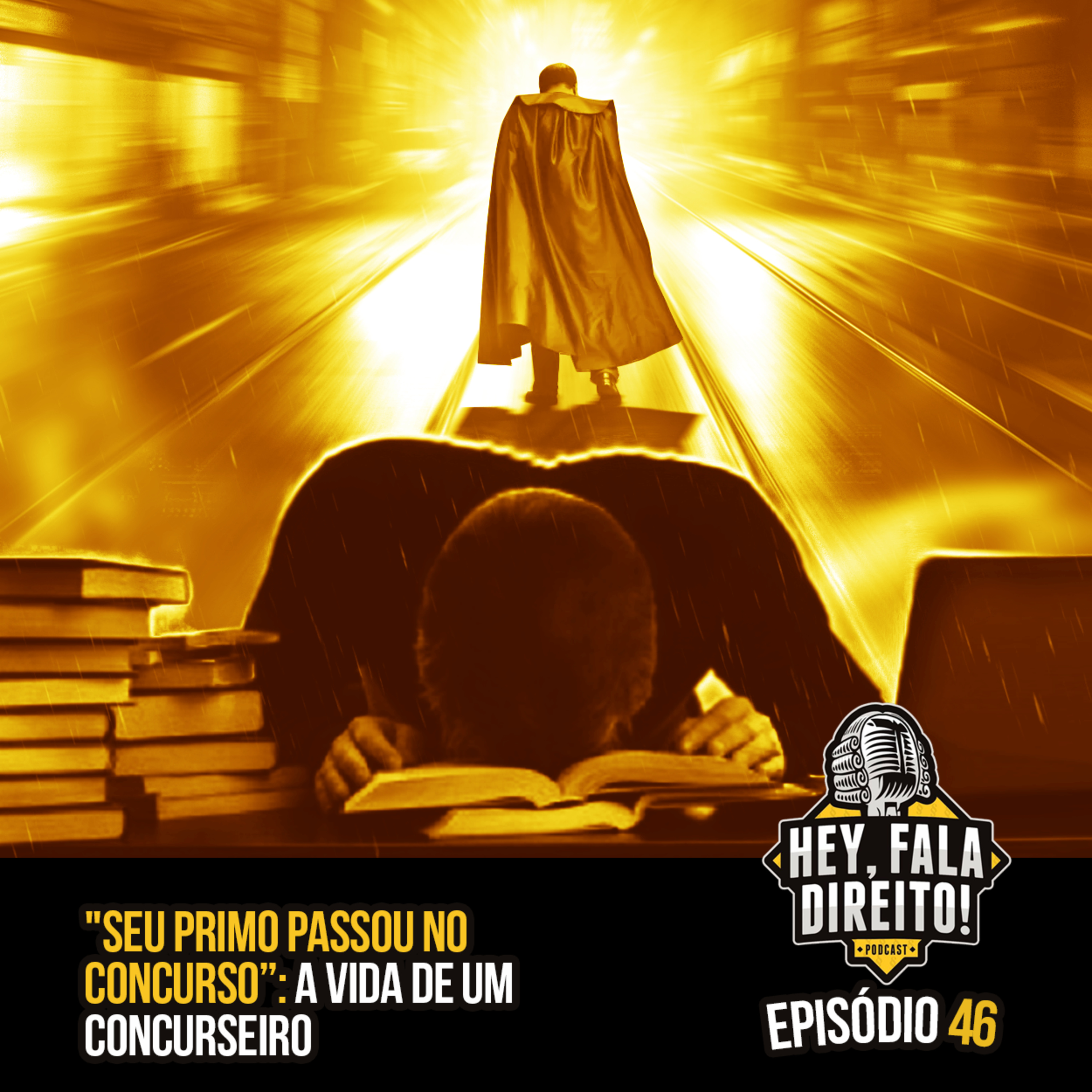 Ep. 46 - Seu Primo Passou No Concurso: A vida de um concurseiro