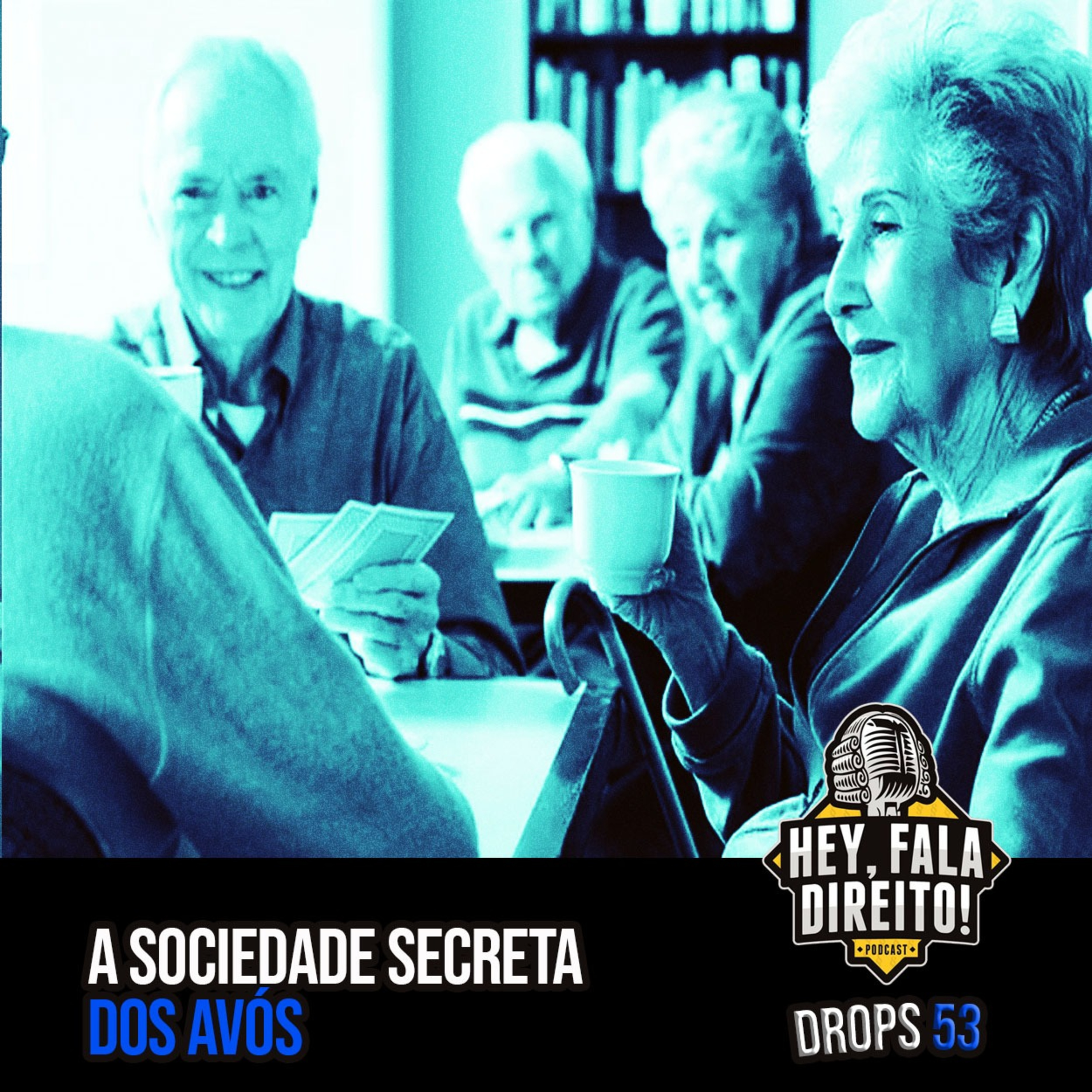 53 - HFD Drops - A Sociedade Secreta dos Avós