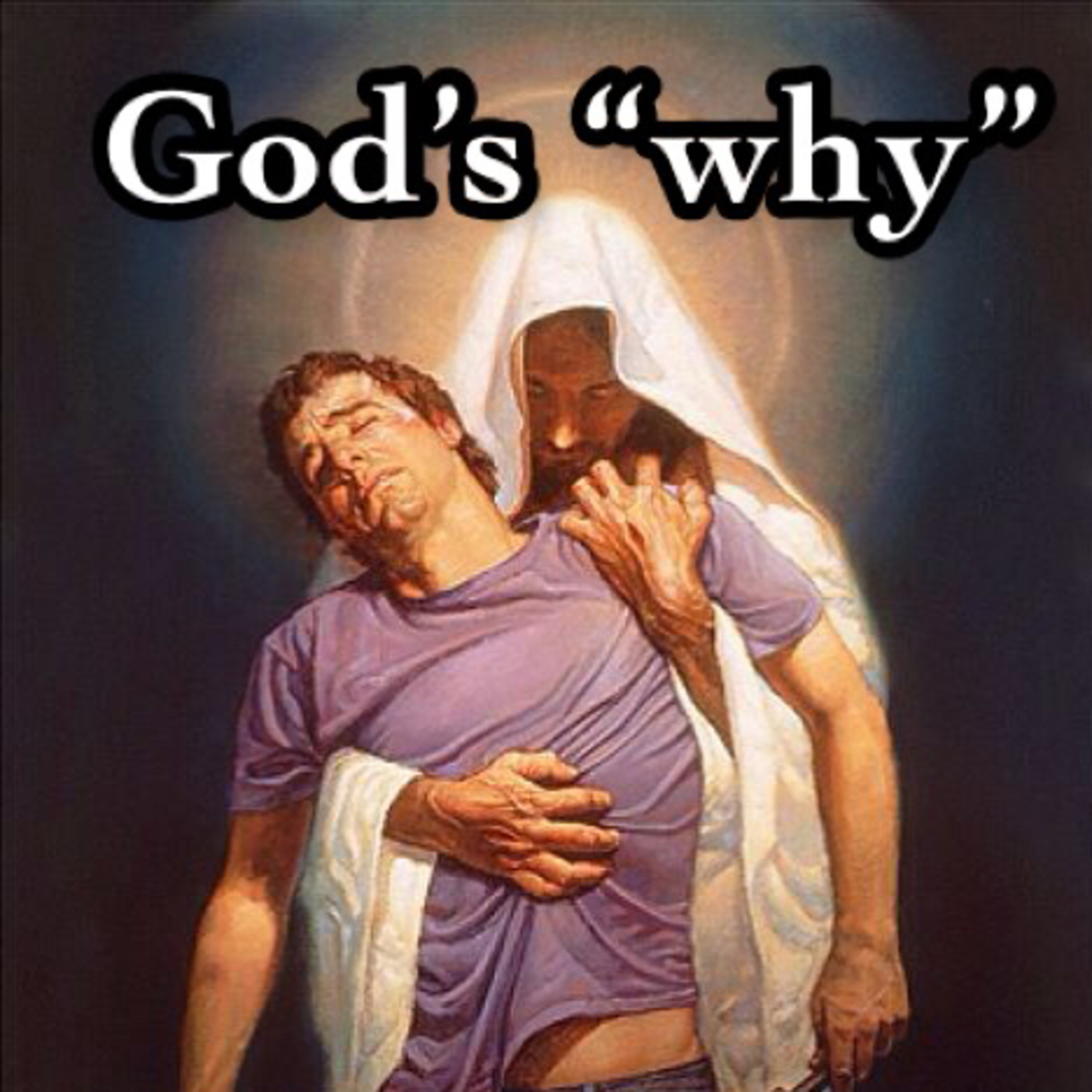God’s “why” episode artwork