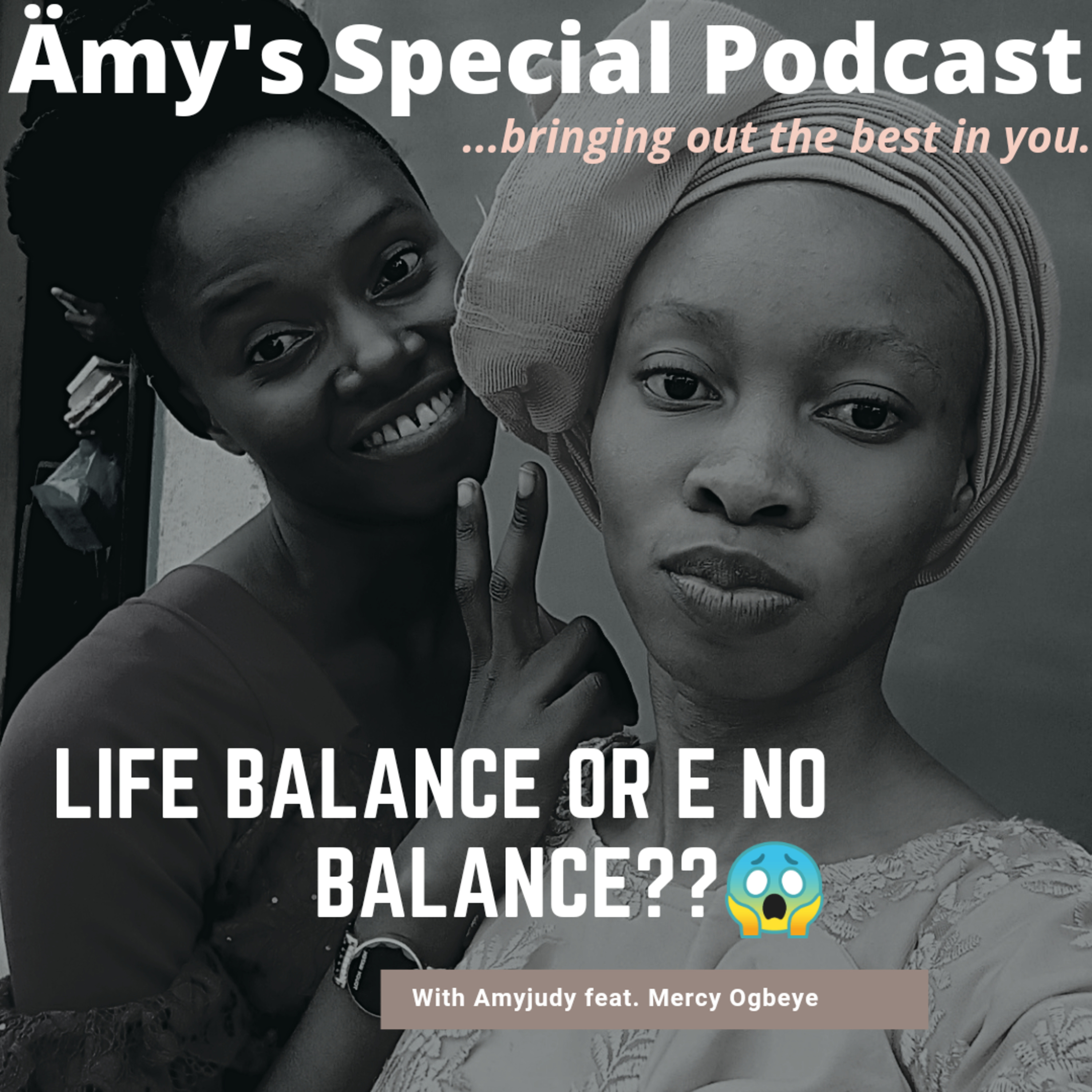 Life balance? Or E no balance? episode artwork