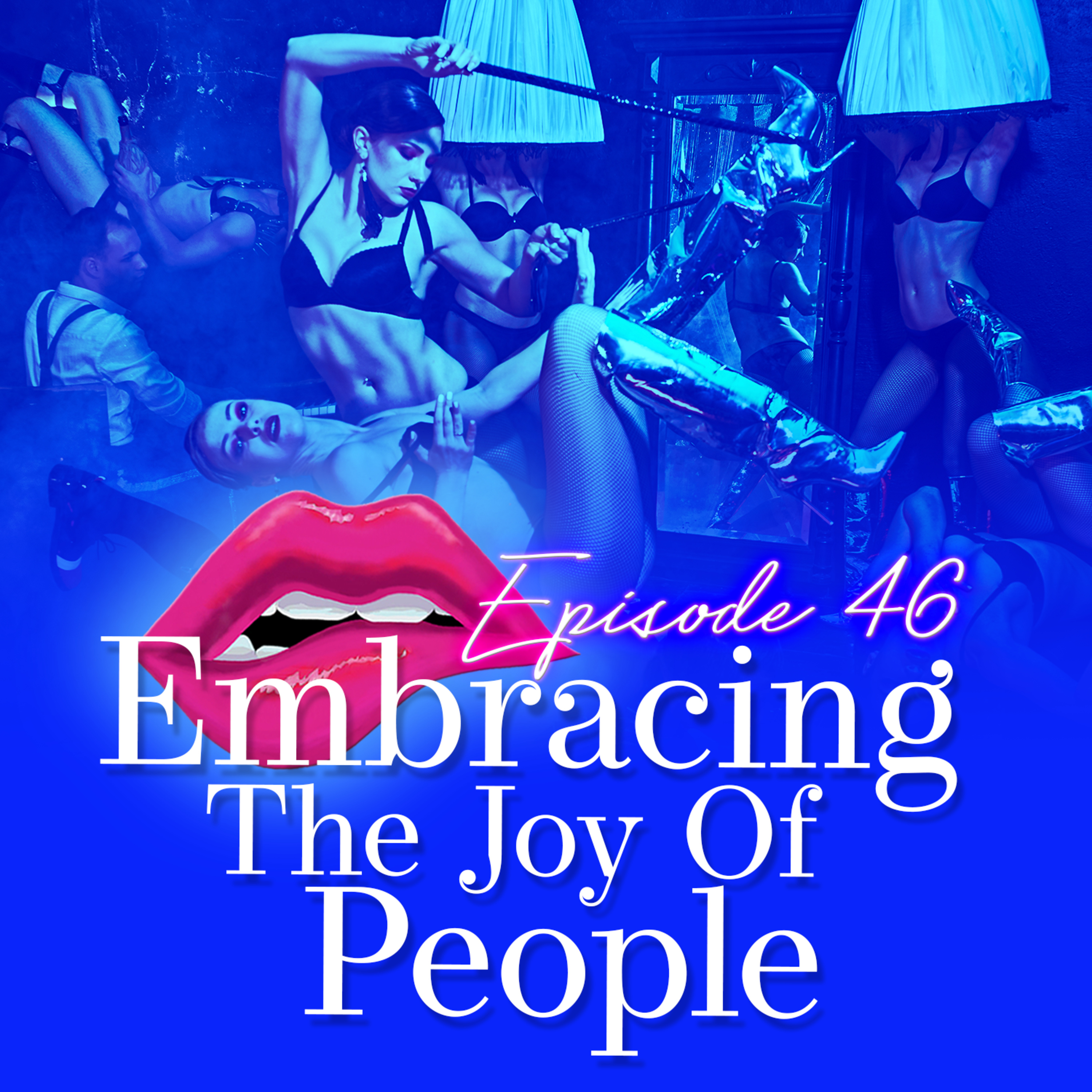 Monogam-ish Podcast - Episode 46: Embracing The Joy Of People