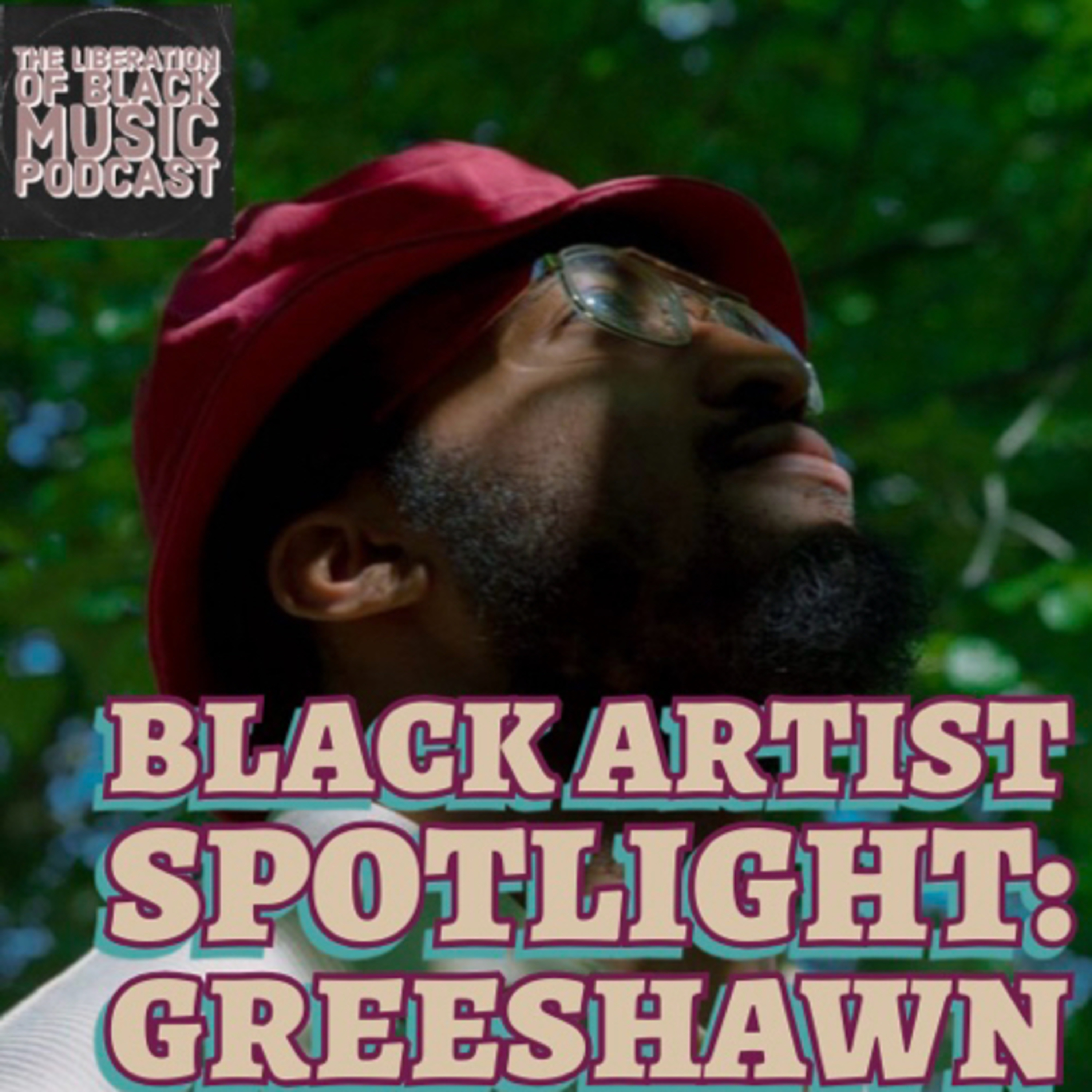 The Liberation of Black Music Podcast