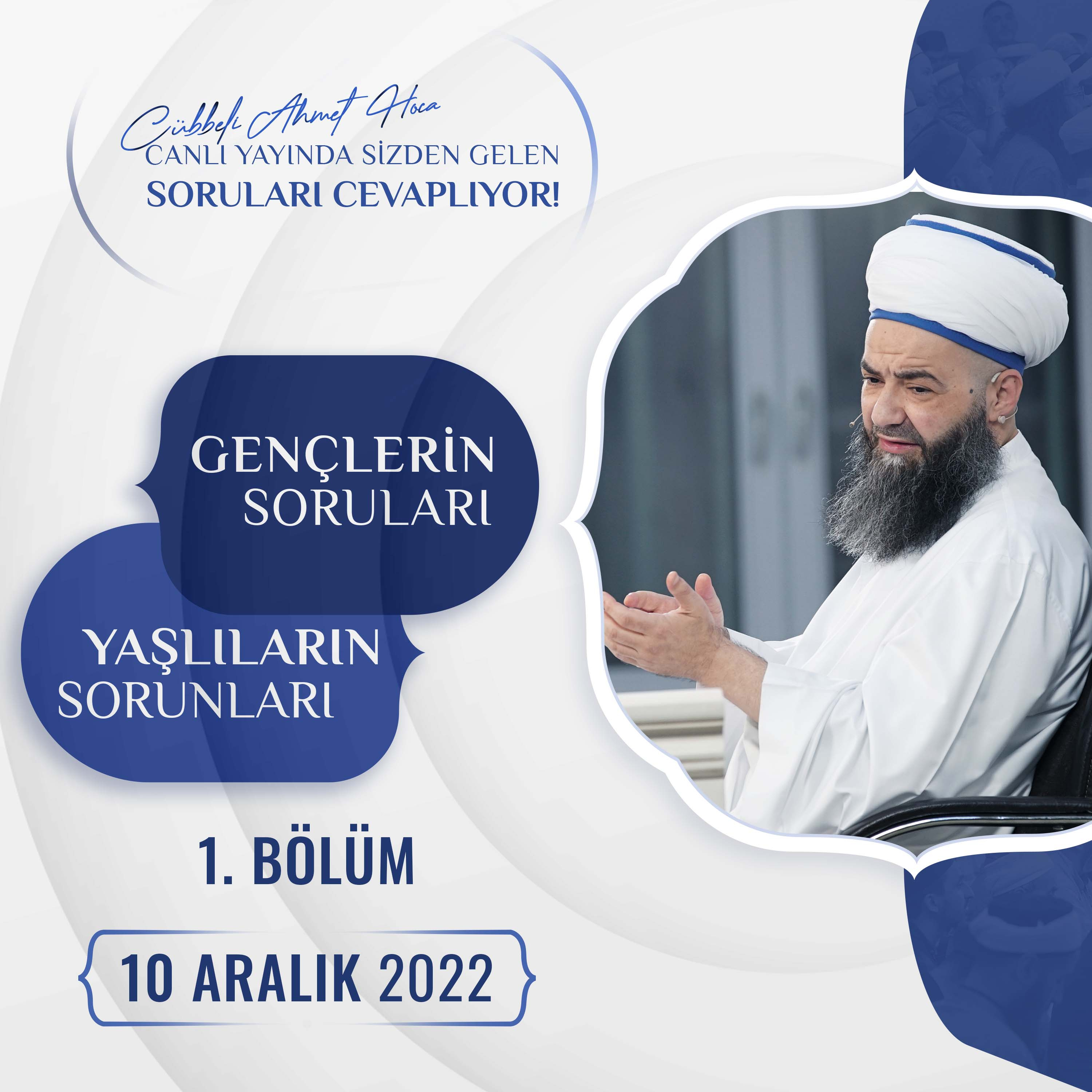 Gençlerin Soruları Yaşlıların Sorunları 1. Bölüm 10 Aralık 2022 episode artwork