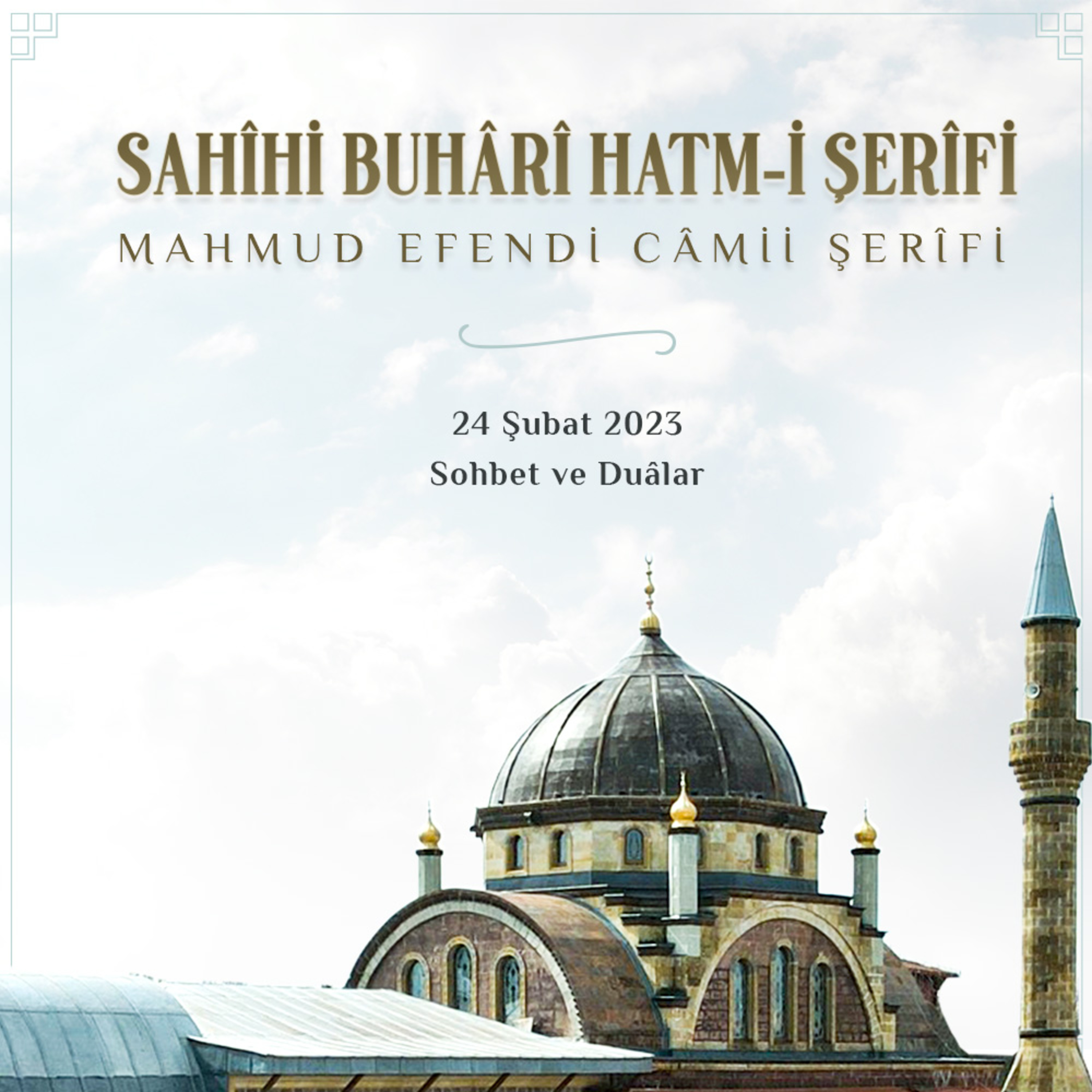 Sohbet Özel (Sahîh-i Buhârî Hatmi Duâsı - Mahmud Efendi Câmii Şerîfi) 24 Şubat 2023 episode artwork