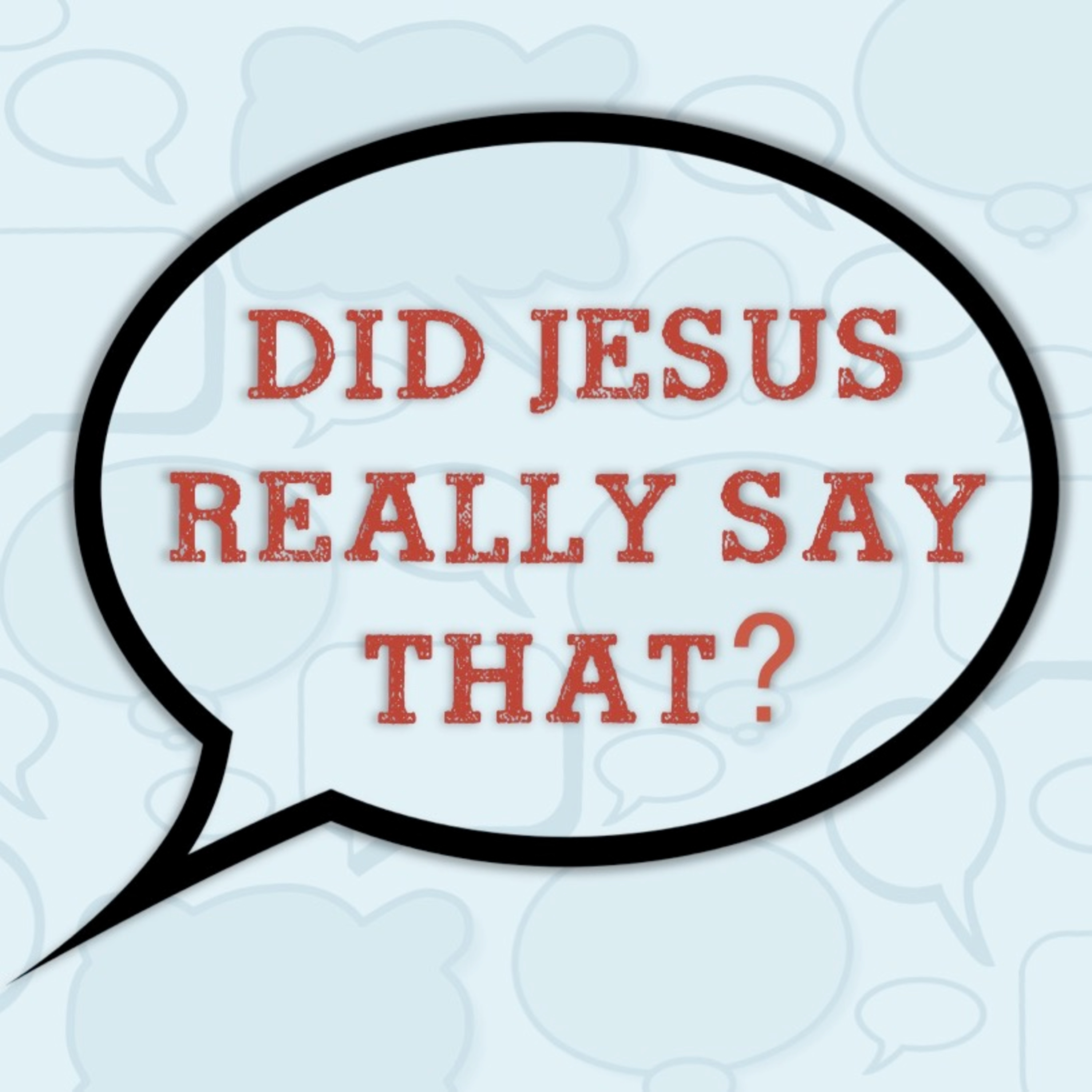 Did Jesus Really Say That About Family? episode artwork