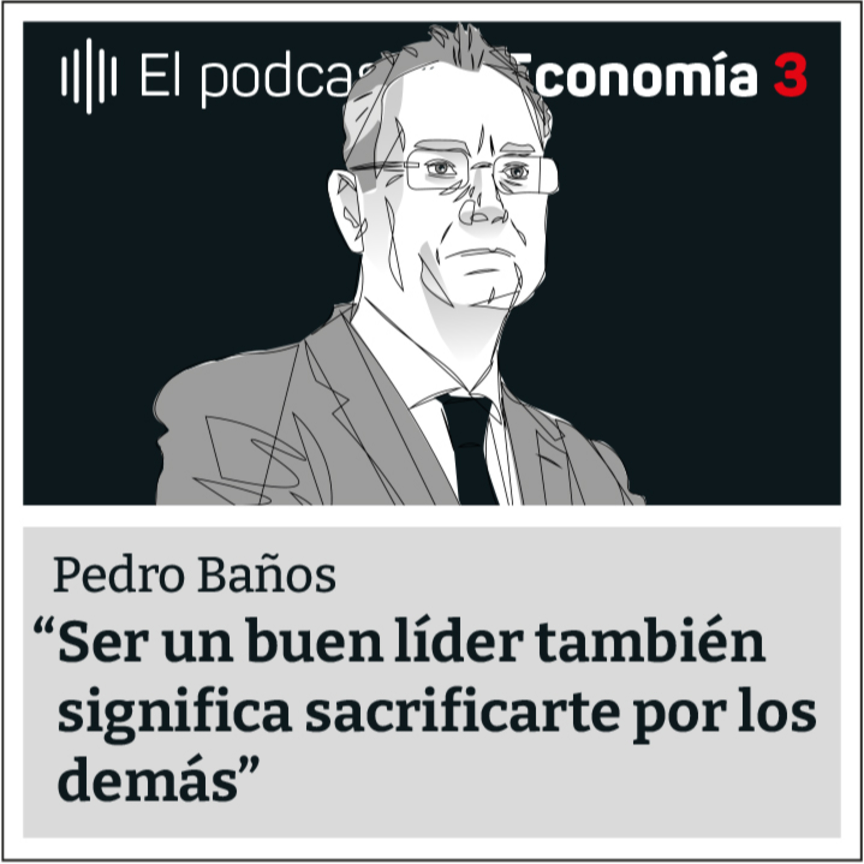 ¿Cómo se consigue ser un buen líder? - Las 5 claves de Pedro Baños