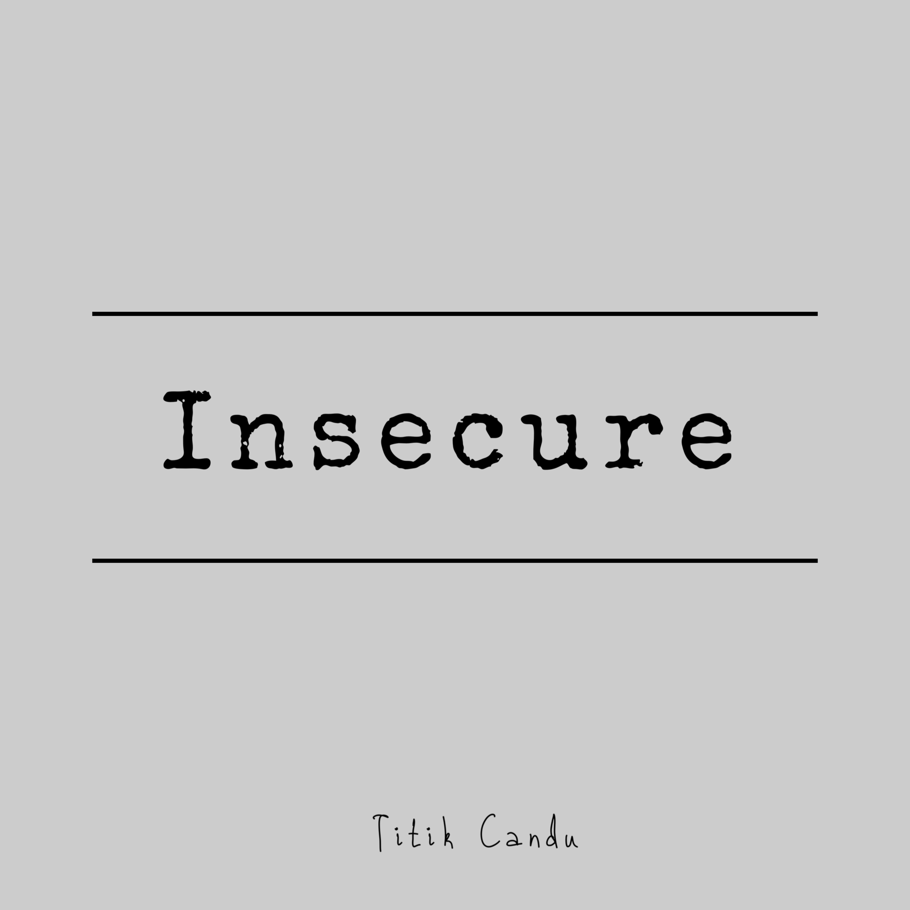 Insecure Insecure