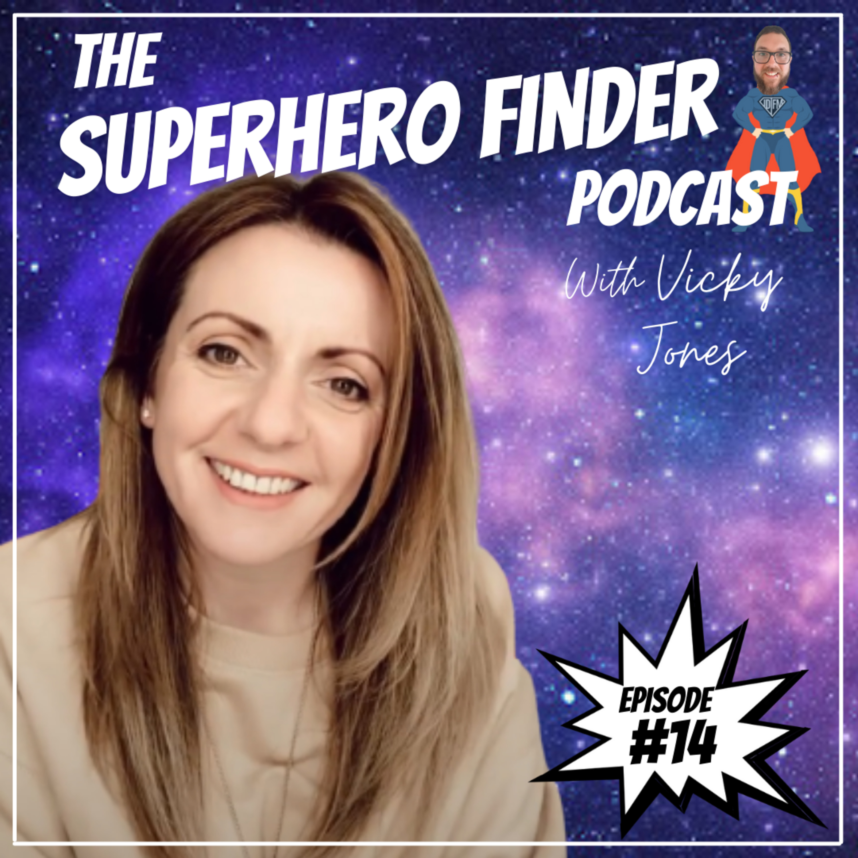 The Superhero Finder Podcast - Real people, real stories and real power!