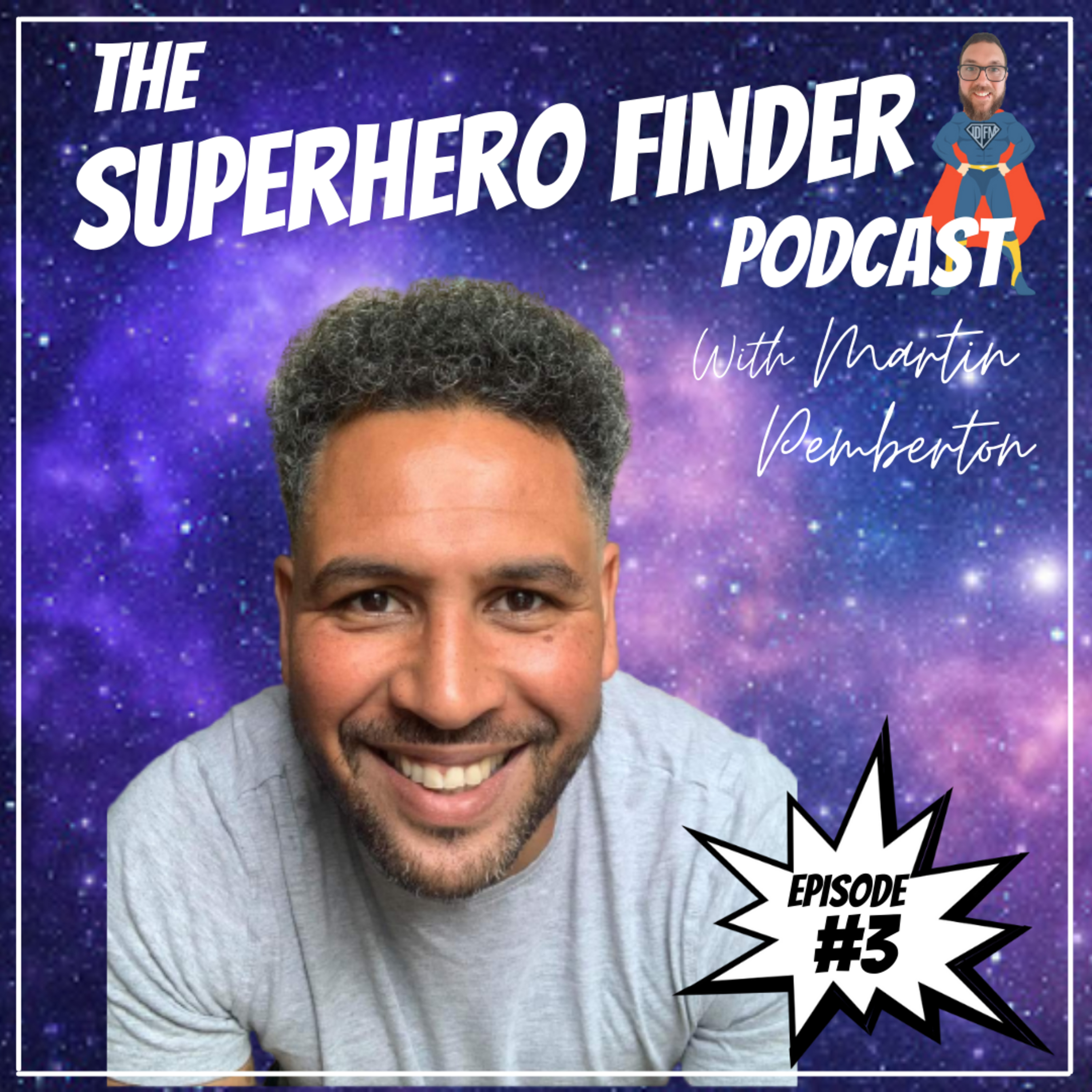 The Superhero Finder Podcast - Real people, real stories and real power!