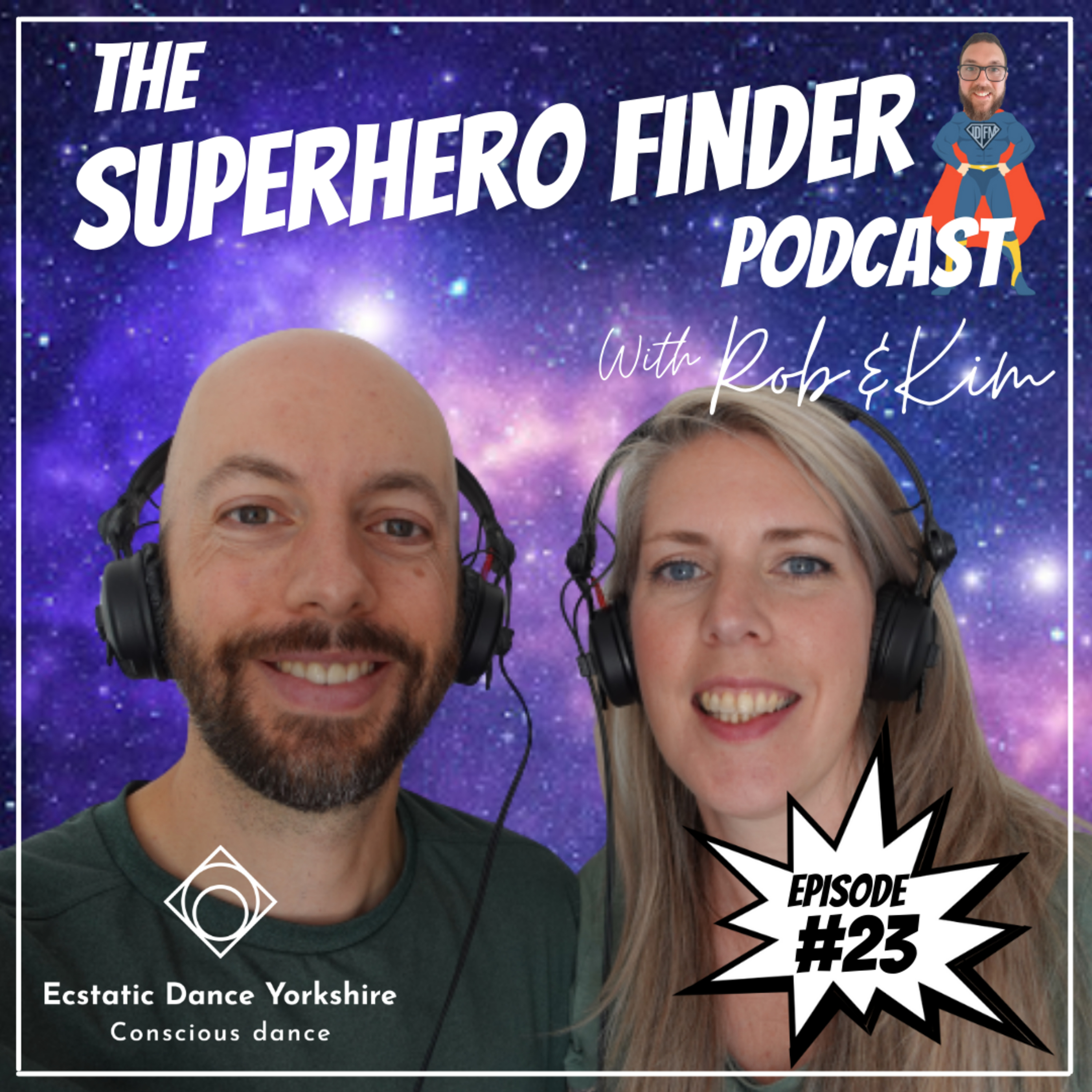 The Superhero Finder Podcast - Real people, real stories and real power!
