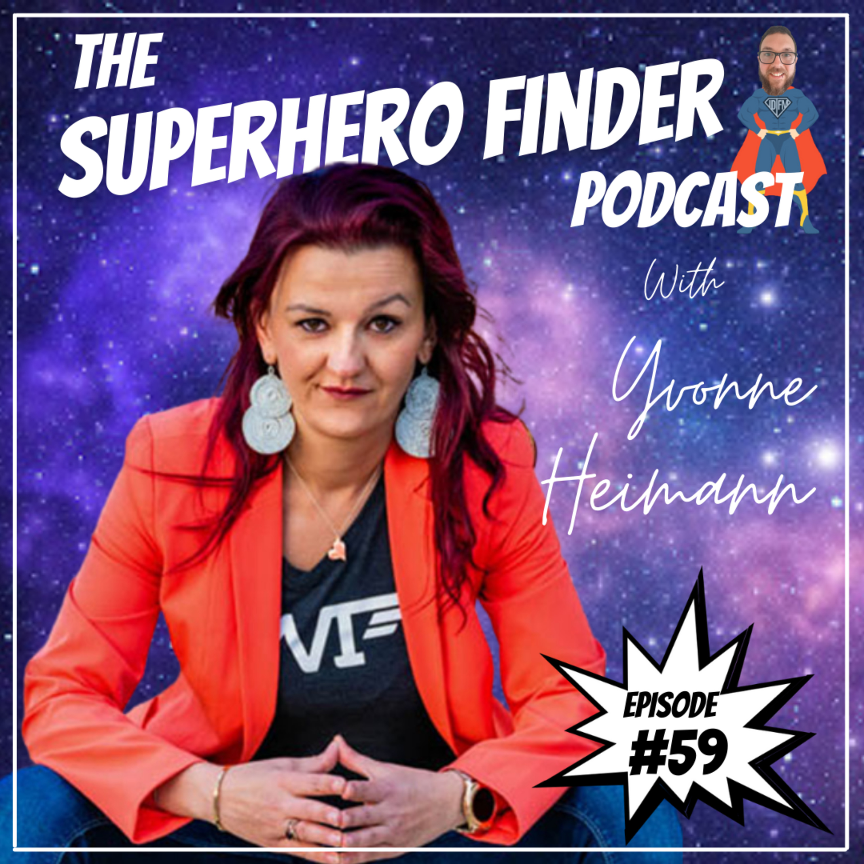 The Superhero Finder Podcast - Real people, real stories and real power!