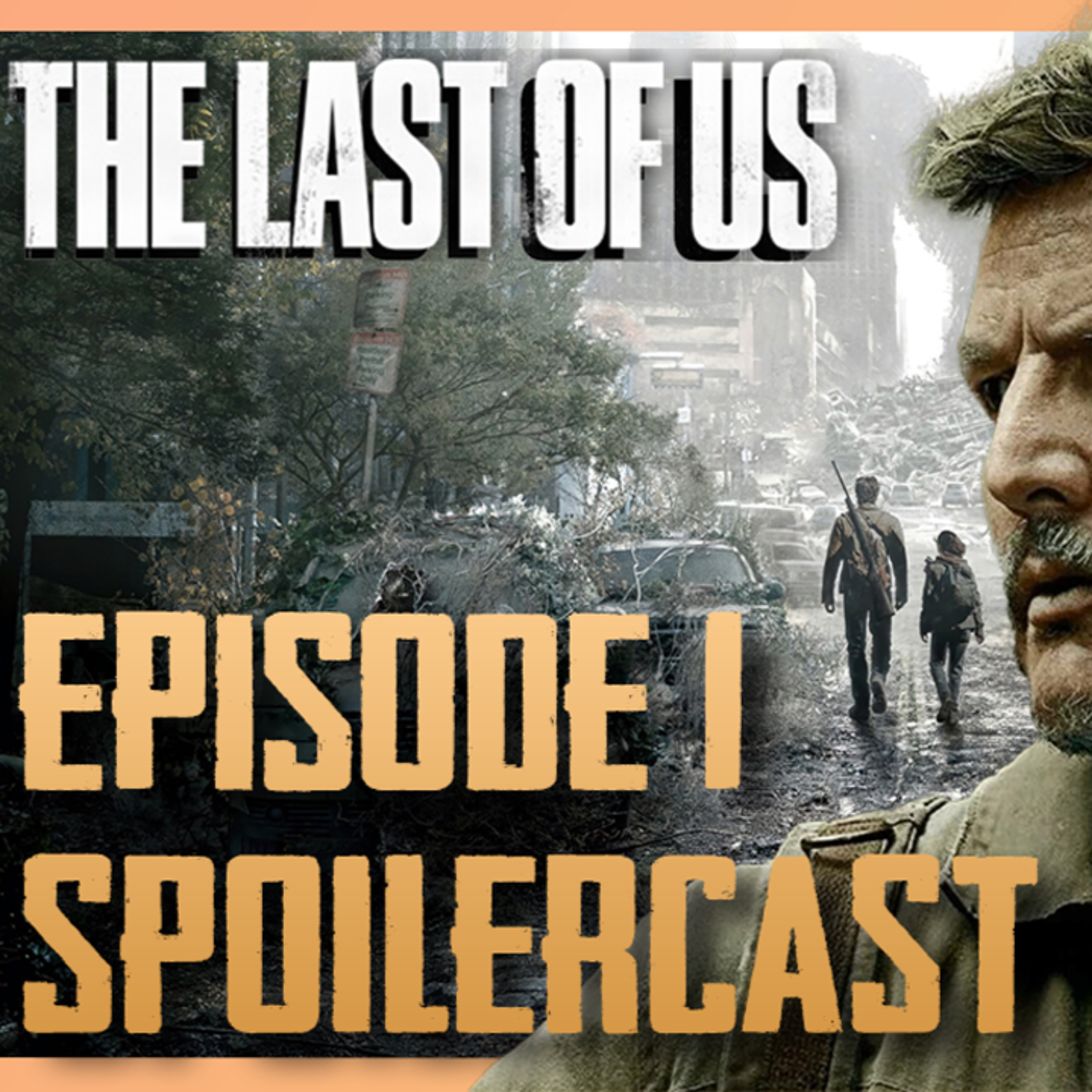 "When You're Lost in the Darkness" episode 1 | The Last of Us SpoilerCast episode artwork