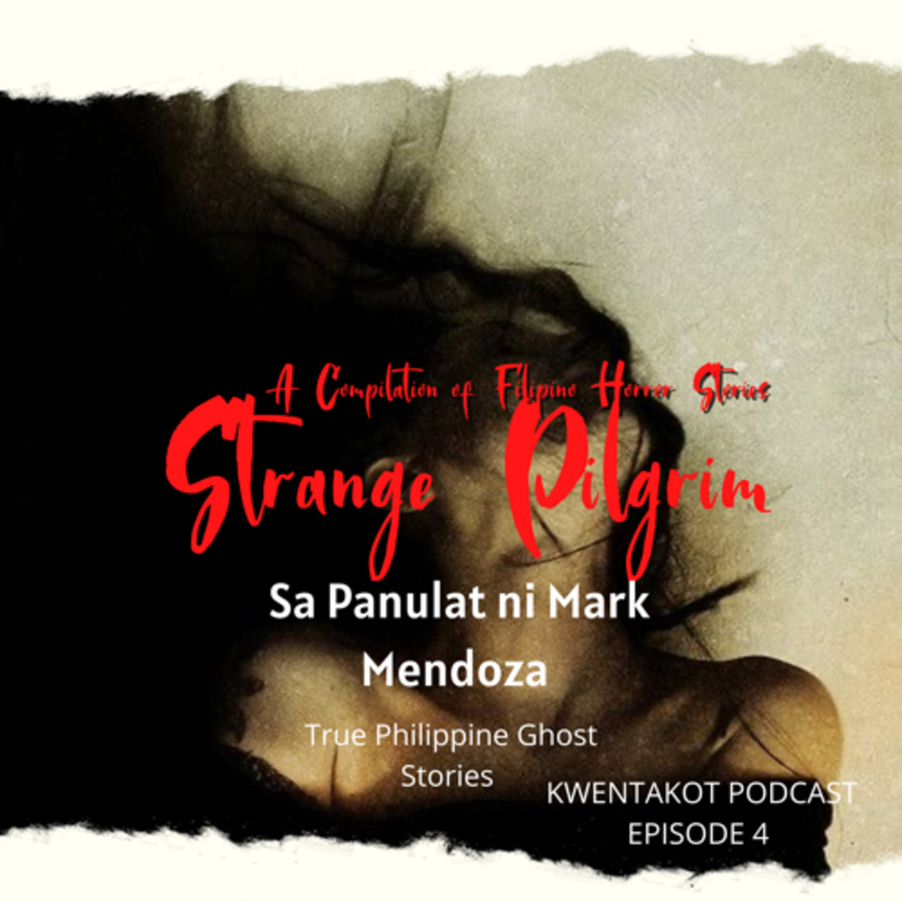 KWENTAKOT PODCAST EPISODE 4: STRANGE PILGRIM  episode artwork