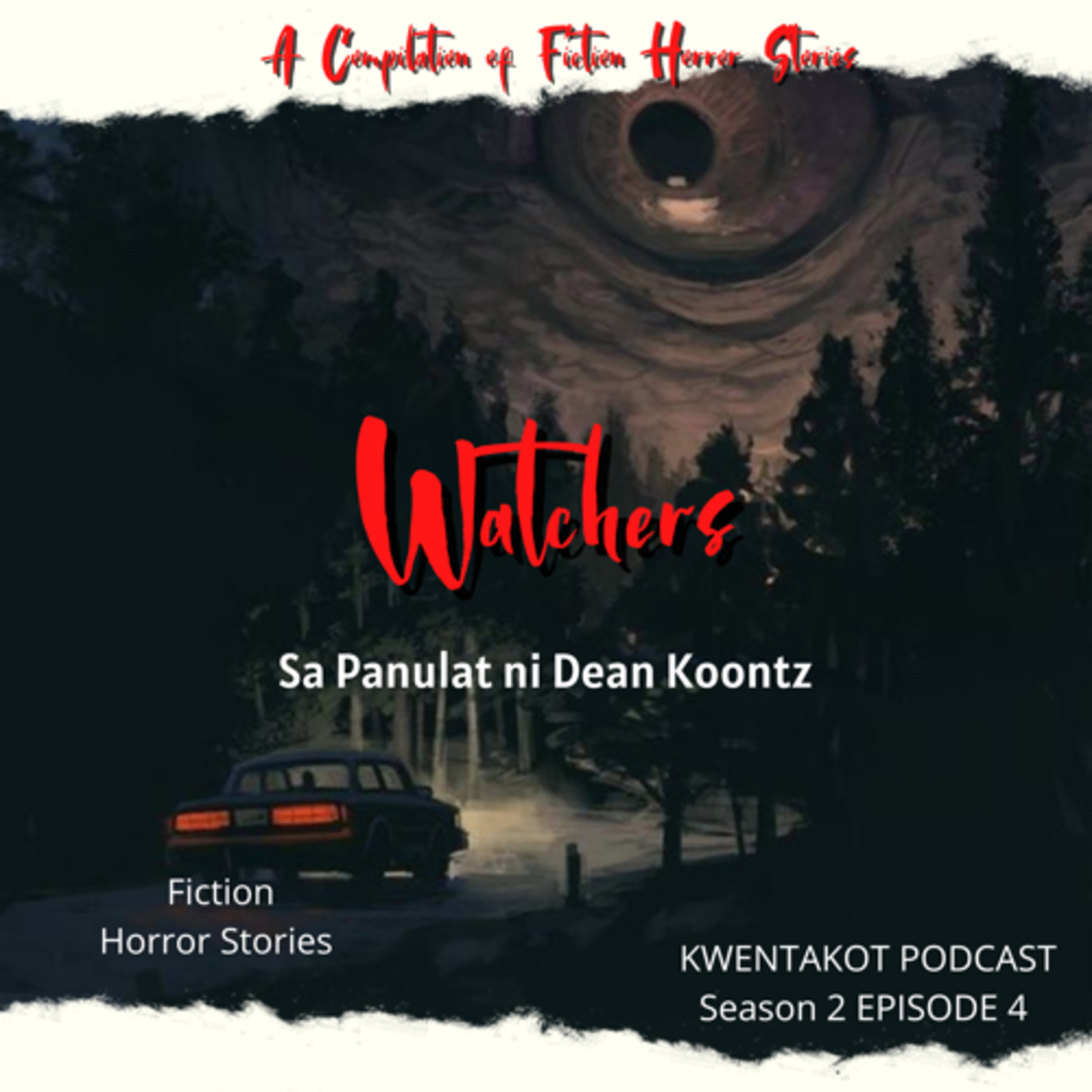 KWENTAKOT PODCAST SEASON 2 EPISODE 4: WATCHERS  episode artwork