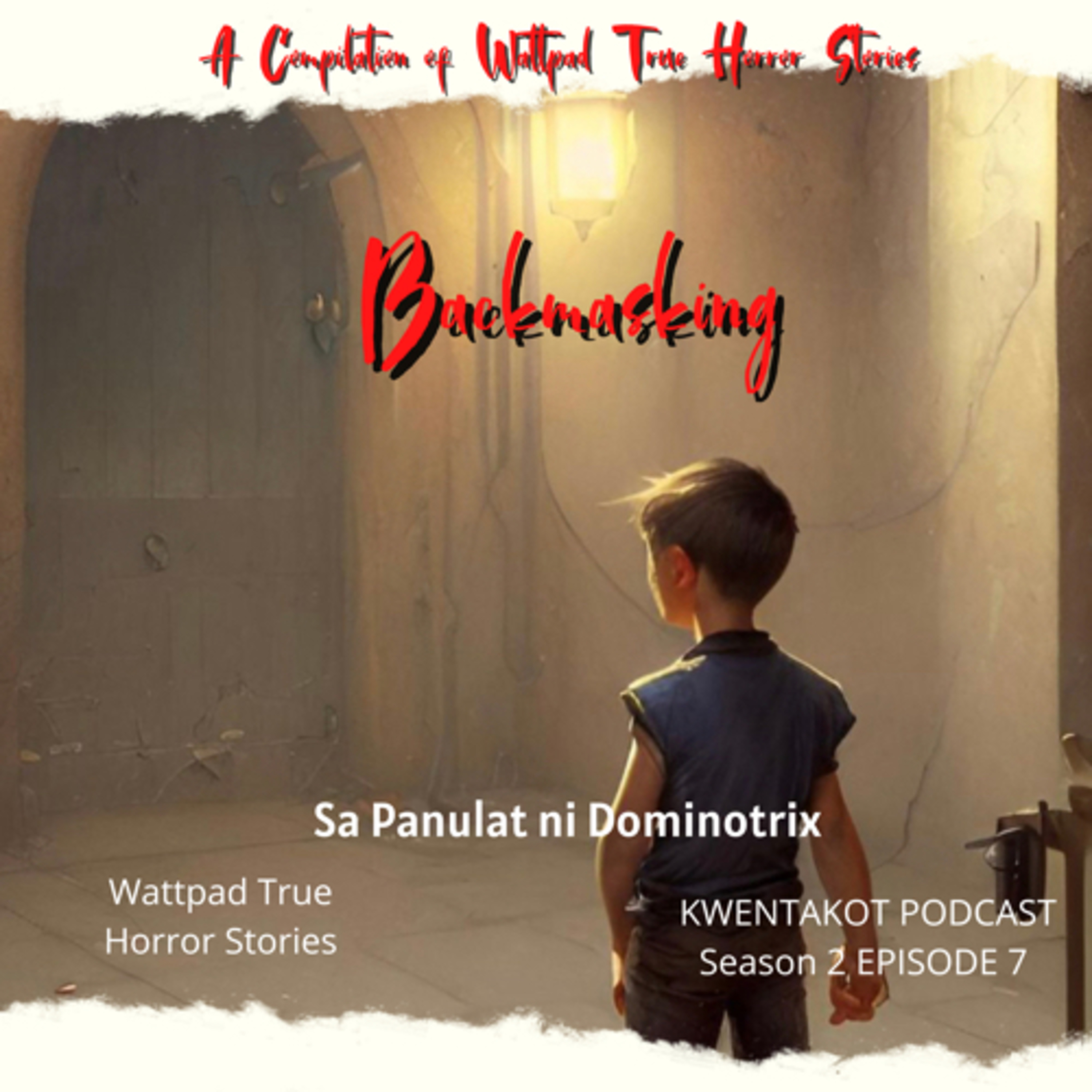 KWENTAKOT PODCAST SEASON 2 EPISODE 7: BACKMASKING  episode artwork