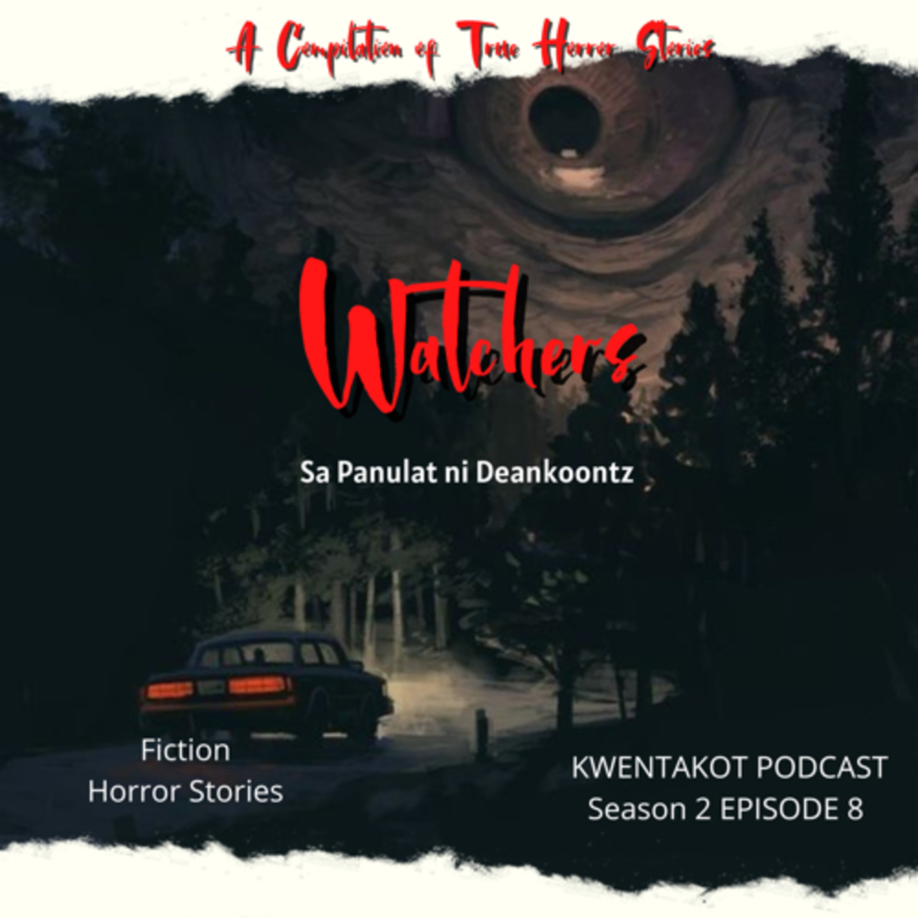 KWENTAKOT PODCAST SEASON 2 EPISODE 8: WATCHERS  episode artwork