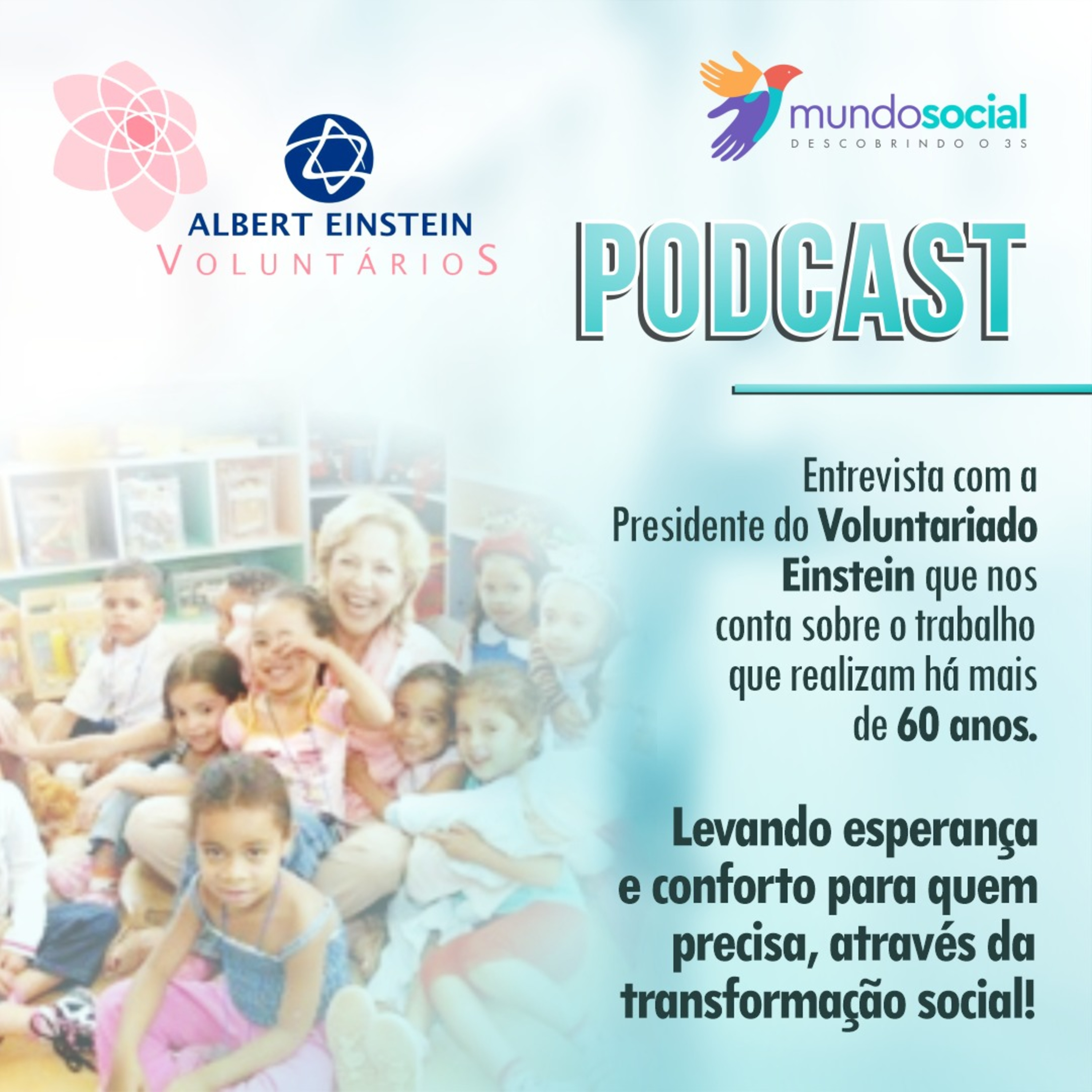 Albert Einstein Voluntários - 60 anos de aprendizado e quebras de paradigmas