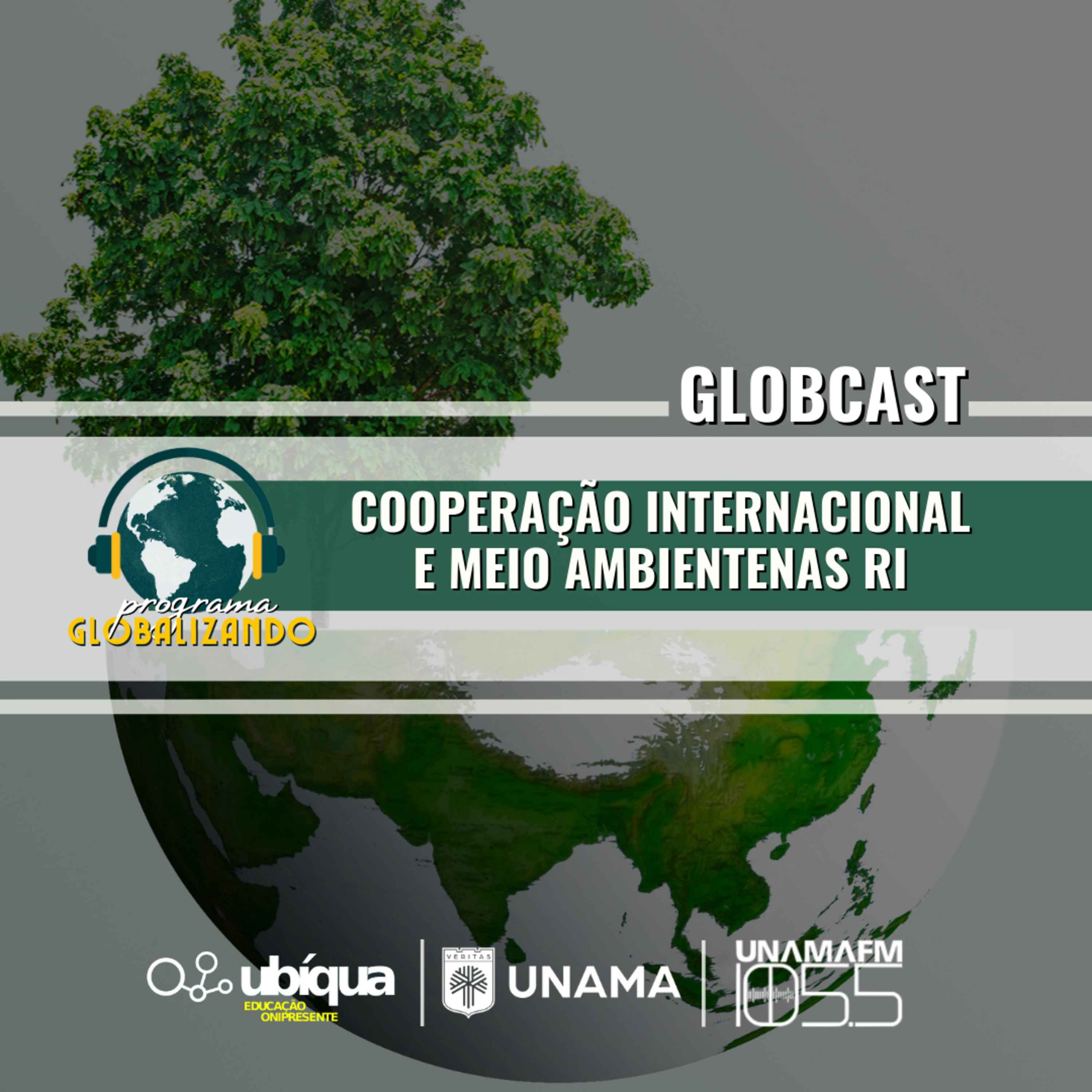 GLOBCAST - "Cooperação Internacional e Meio Ambiente nas RI" episode artwork