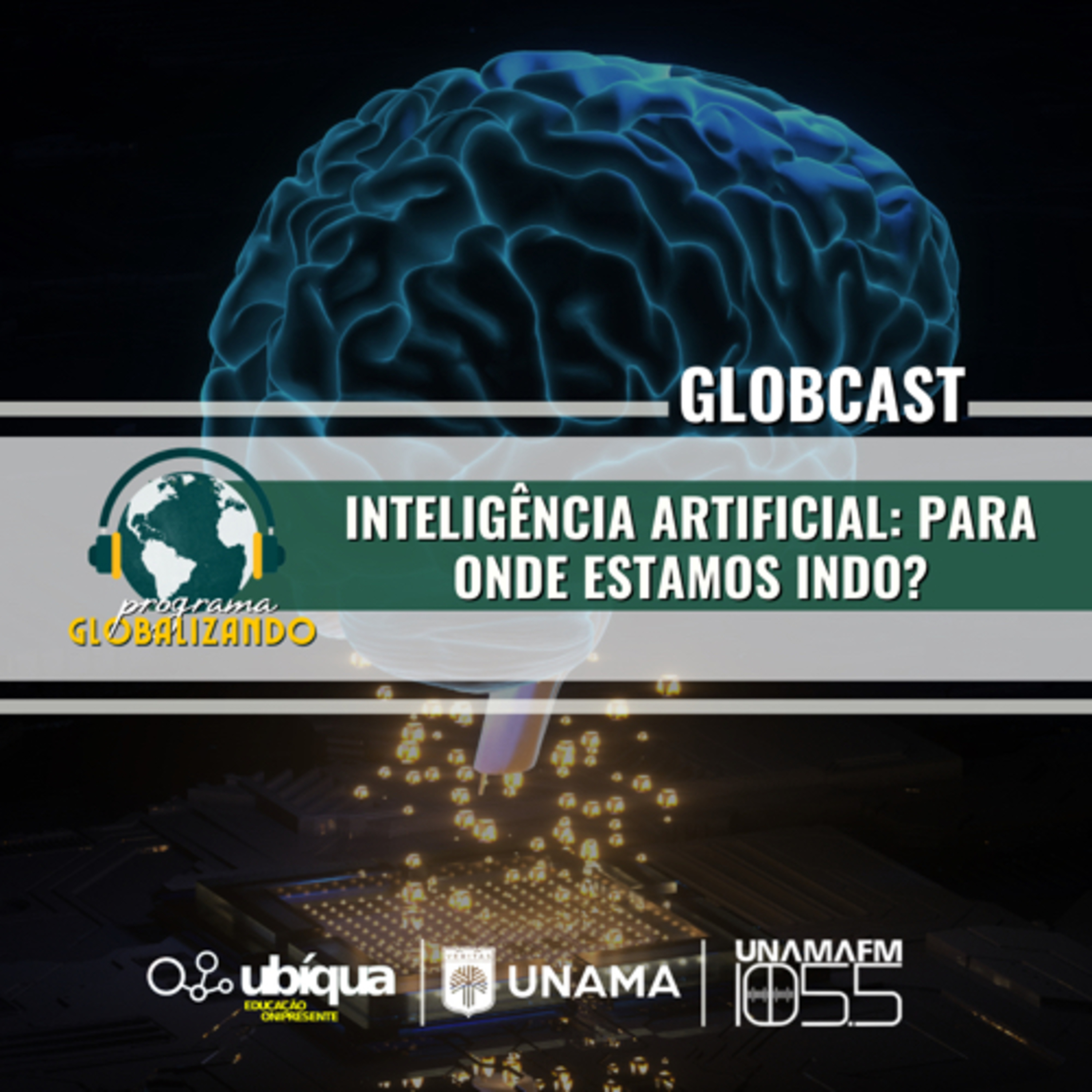 GLOBCAST - "Inteligência Artificial: Para onde estamos indo?" episode artwork