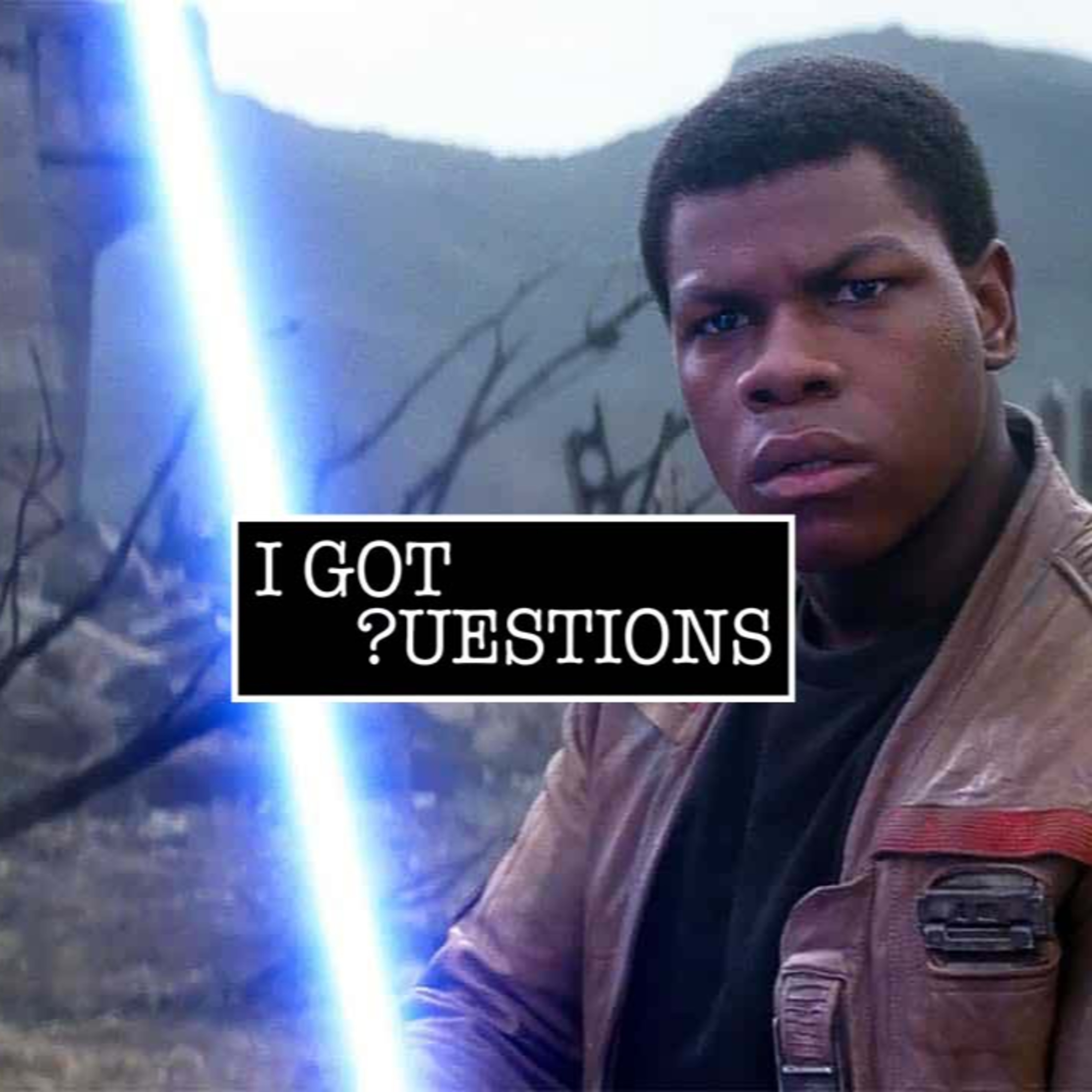I Got Questions