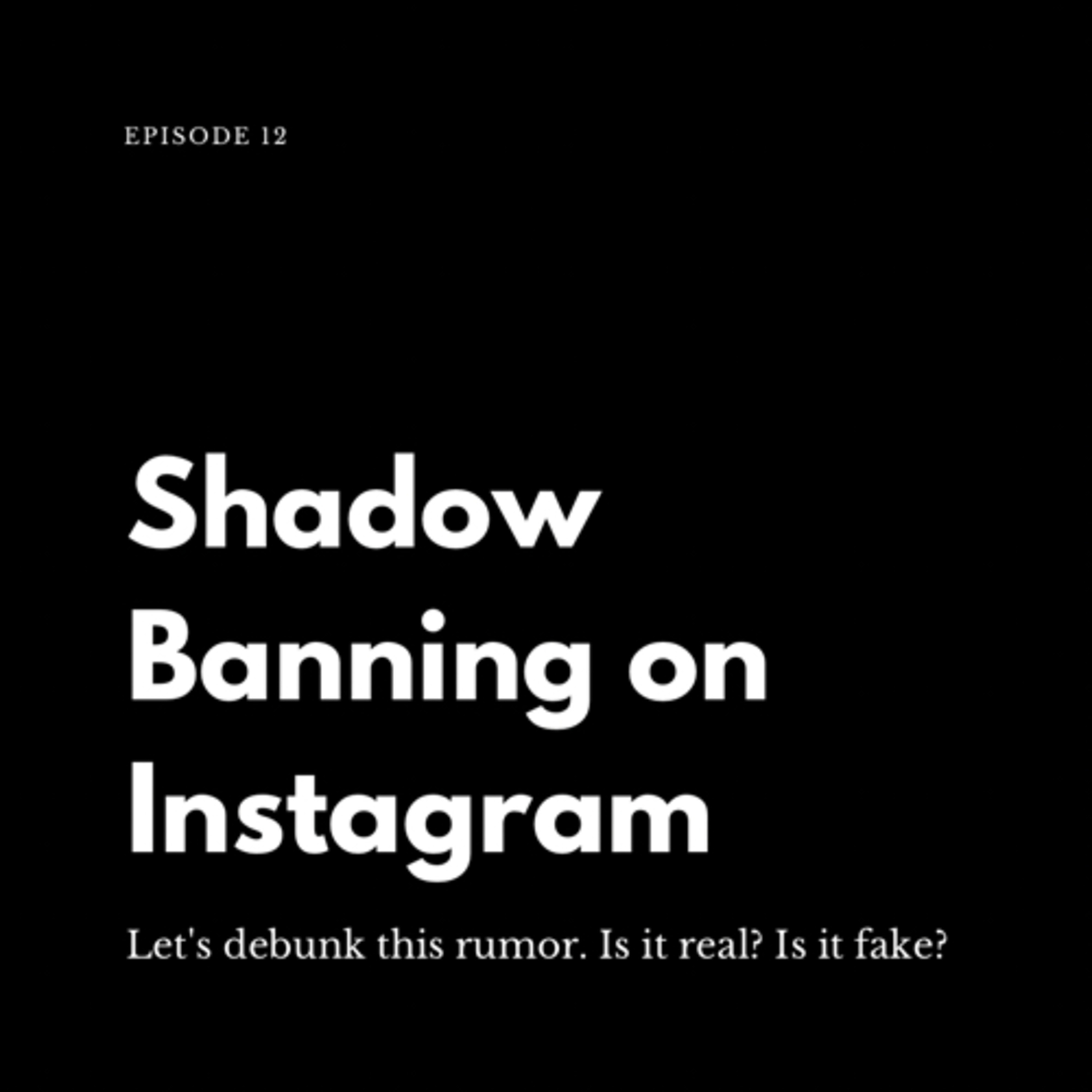 Episode 12 | Shadow Banning episode artwork
