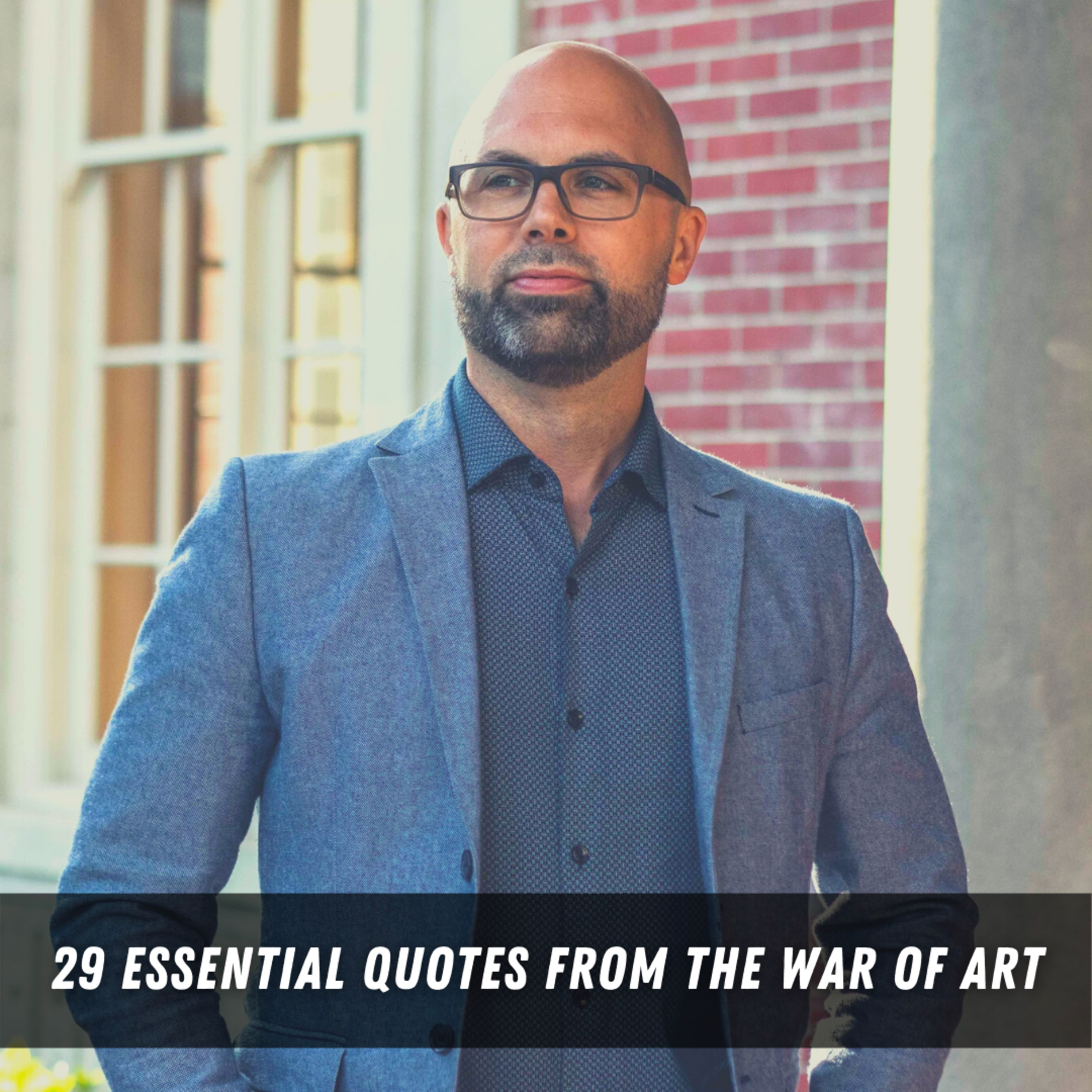 194 - The WAR of ART: 29 Essential Quotes